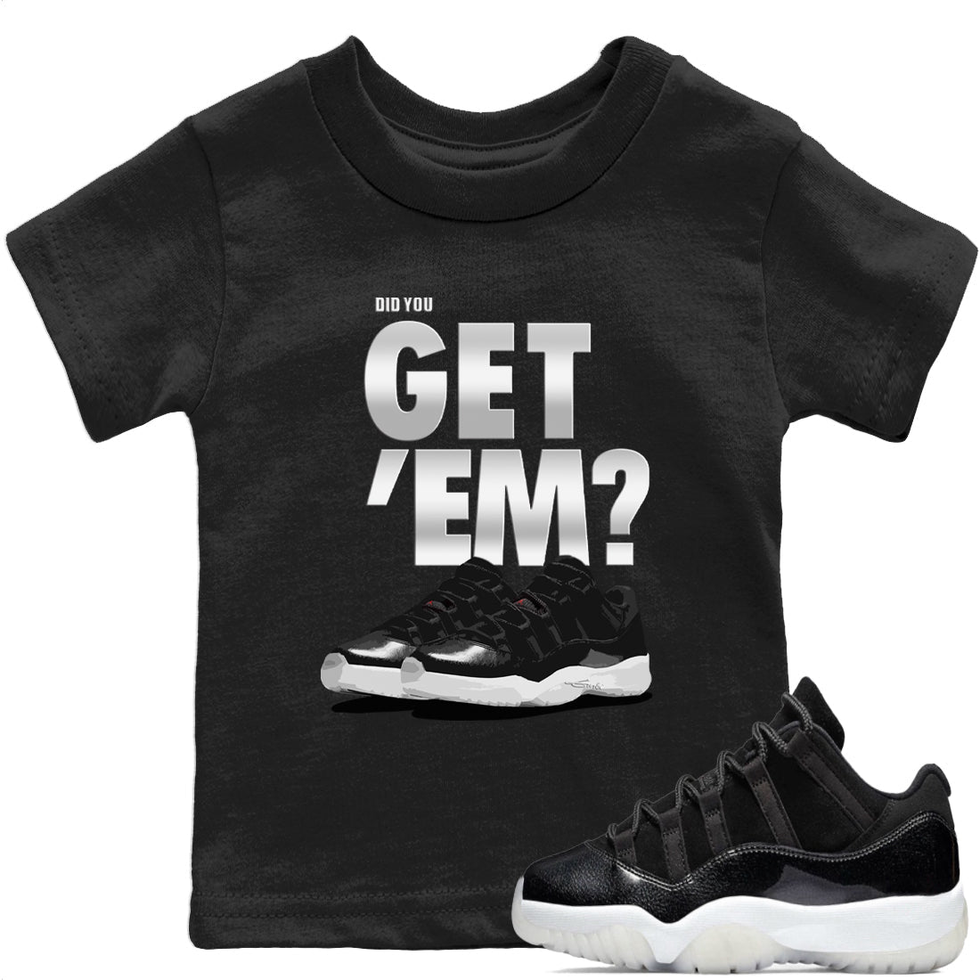 Jordan 11 72-10 Sneaker Matching T-Shirt Did You Get Em SNRT Sneaker Tees Jordan 11 72-10 Drip Gear Zone Kids Shirts