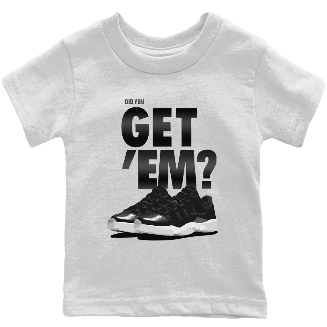 Jordan 11 72-10 Sneaker Matching T-Shirt Did You Get Em SNRT Sneaker Tees Jordan 11 72-10 Drip Gear Zone Kids Shirts