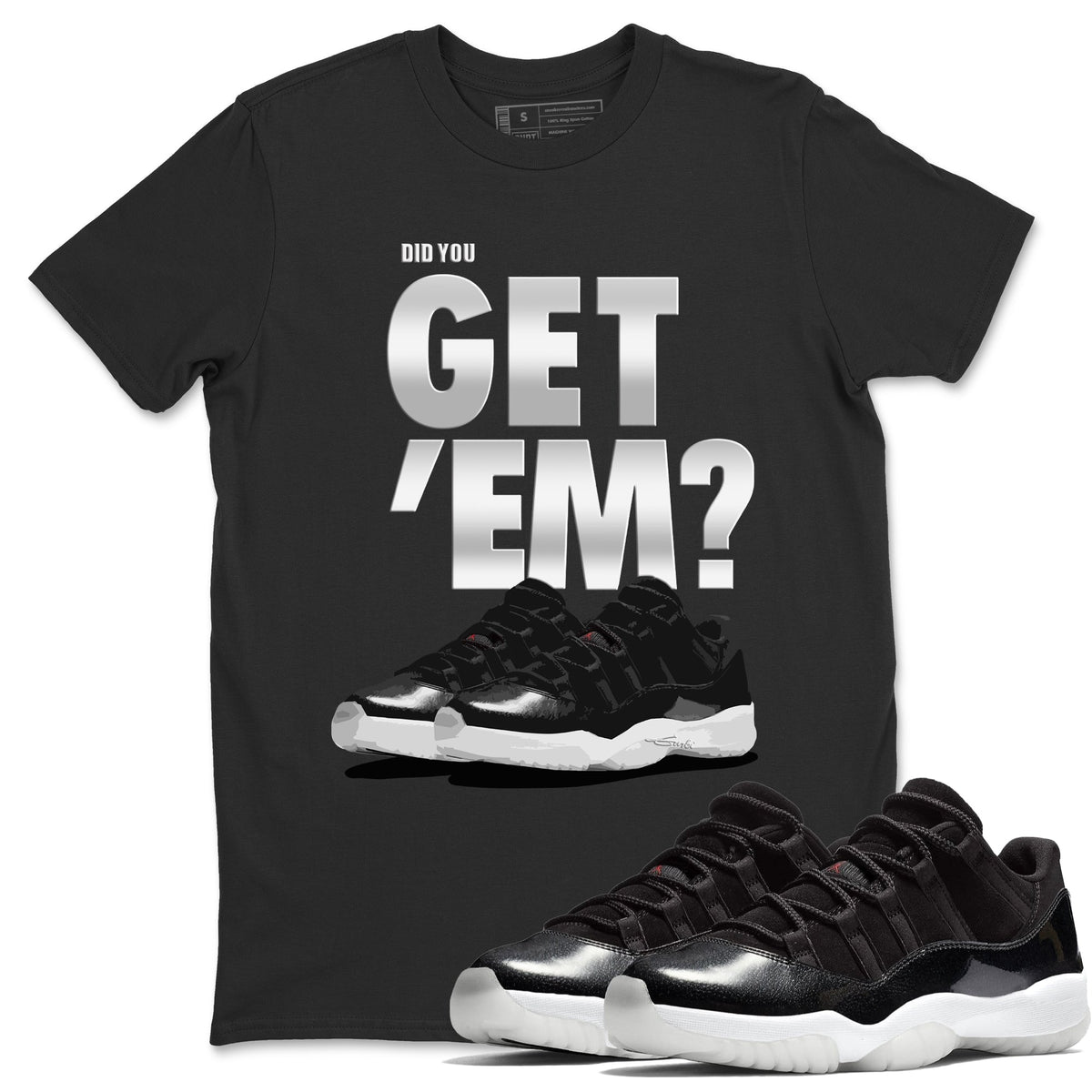 Jordan 11 72-10 Sneaker Matching T-Shirt Did You Get Em SNRT Sneaker Tees Jordan 11 72-10 Drip Gear Zone Crew Neck Tees