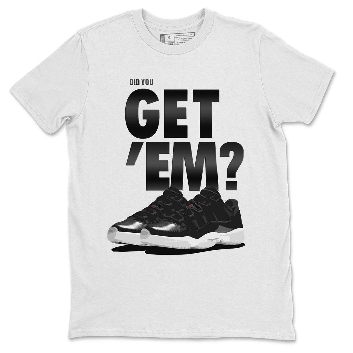 Jordan 11 72-10 Sneaker Matching T-Shirt Did You Get Em SNRT Sneaker Tees Jordan 11 72-10 Drip Gear Zone Crew Neck Tees