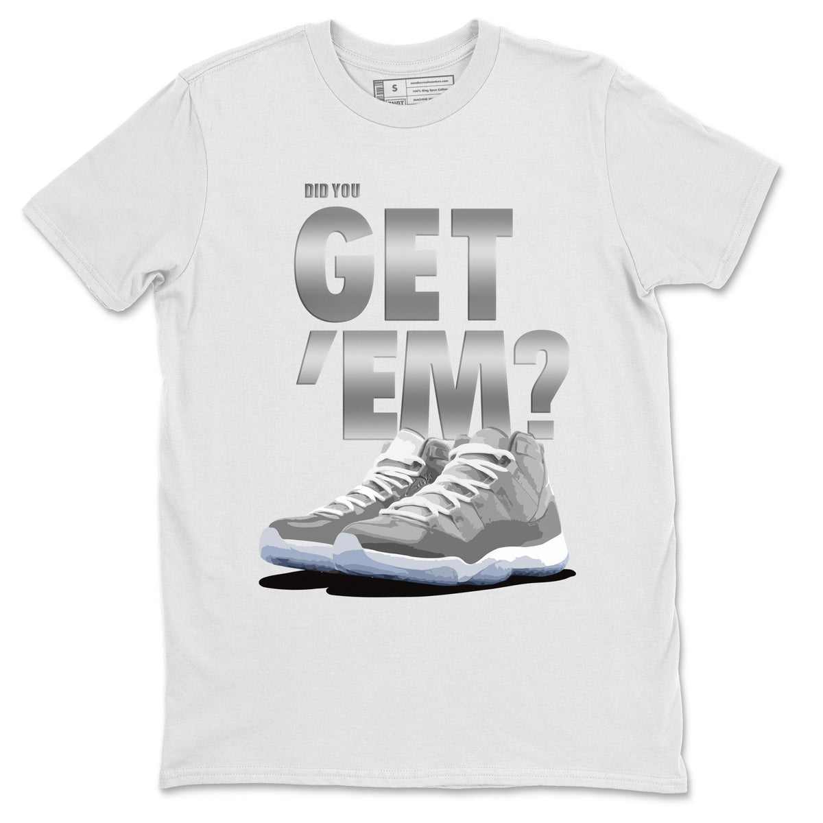 Jordan 11 Cool Grey Sneaker Matching T-Shirt Did You Get Em SNRT Sneaker Tees Jordan 11 Cool Grey Drip Gear Zone Crew Neck Tees