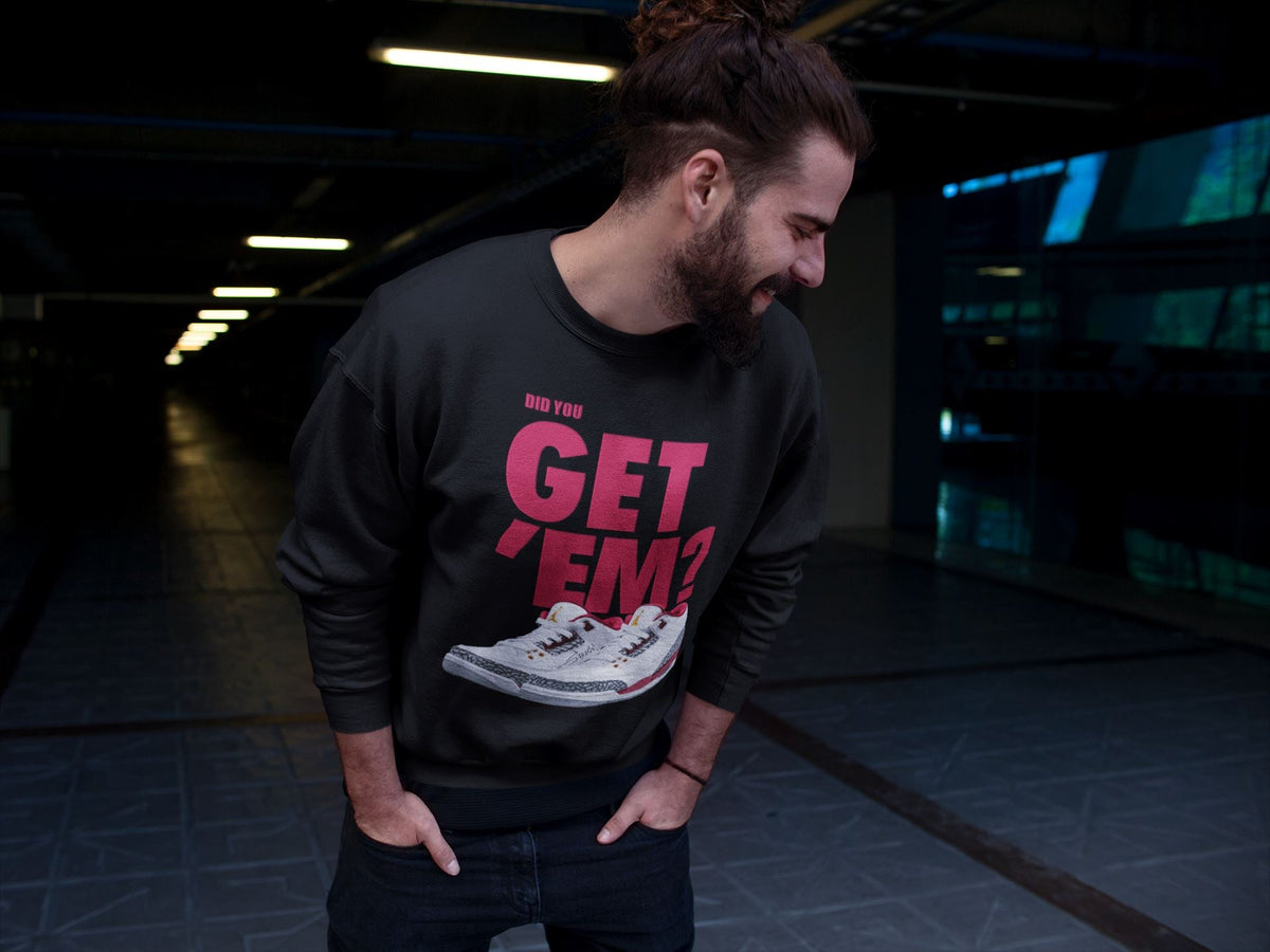 Jordan 3 Cardinal Sneaker Matching T-Shirt Did You Get Em SNRT Sneaker Tees Jordan 3 Cardinal Drip Gear Zone Crew Neck Tees
