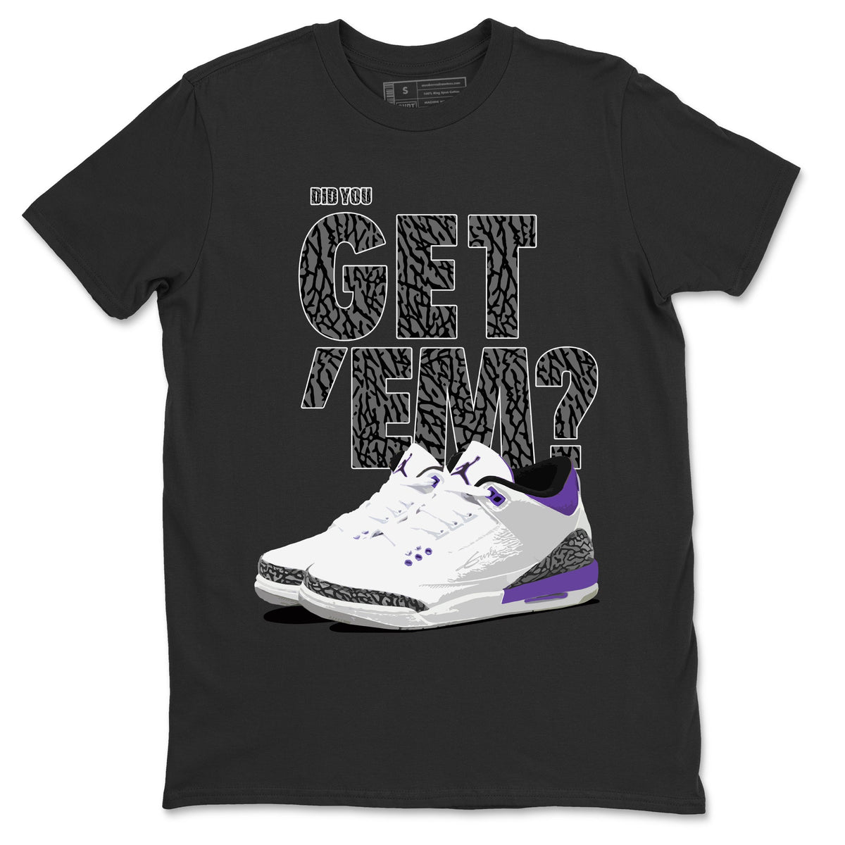 Jordan 3 Dark Iris Sneaker Matching T-Shirt Did You Get 'Em SNRT Sneaker Tees Jordan 3 Dark Iris Drip Gear Zone Crew Neck Tees