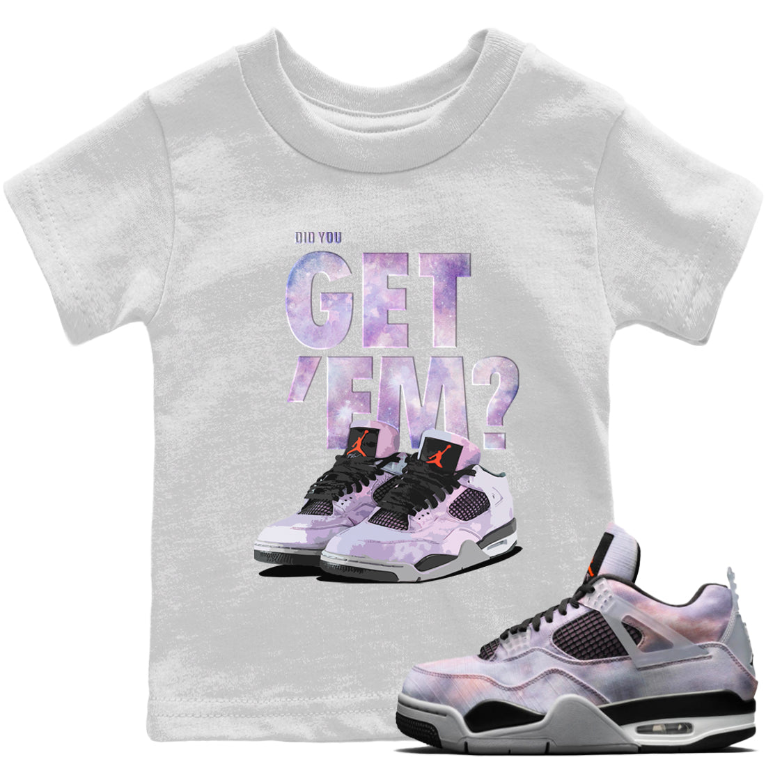 Jordan 4 Zen Master Sneaker Matching T-Shirt Did You Get Em SNRT Sneaker Tees Jordan 4 Zen Master Drip Gear Zone Kids Shirts