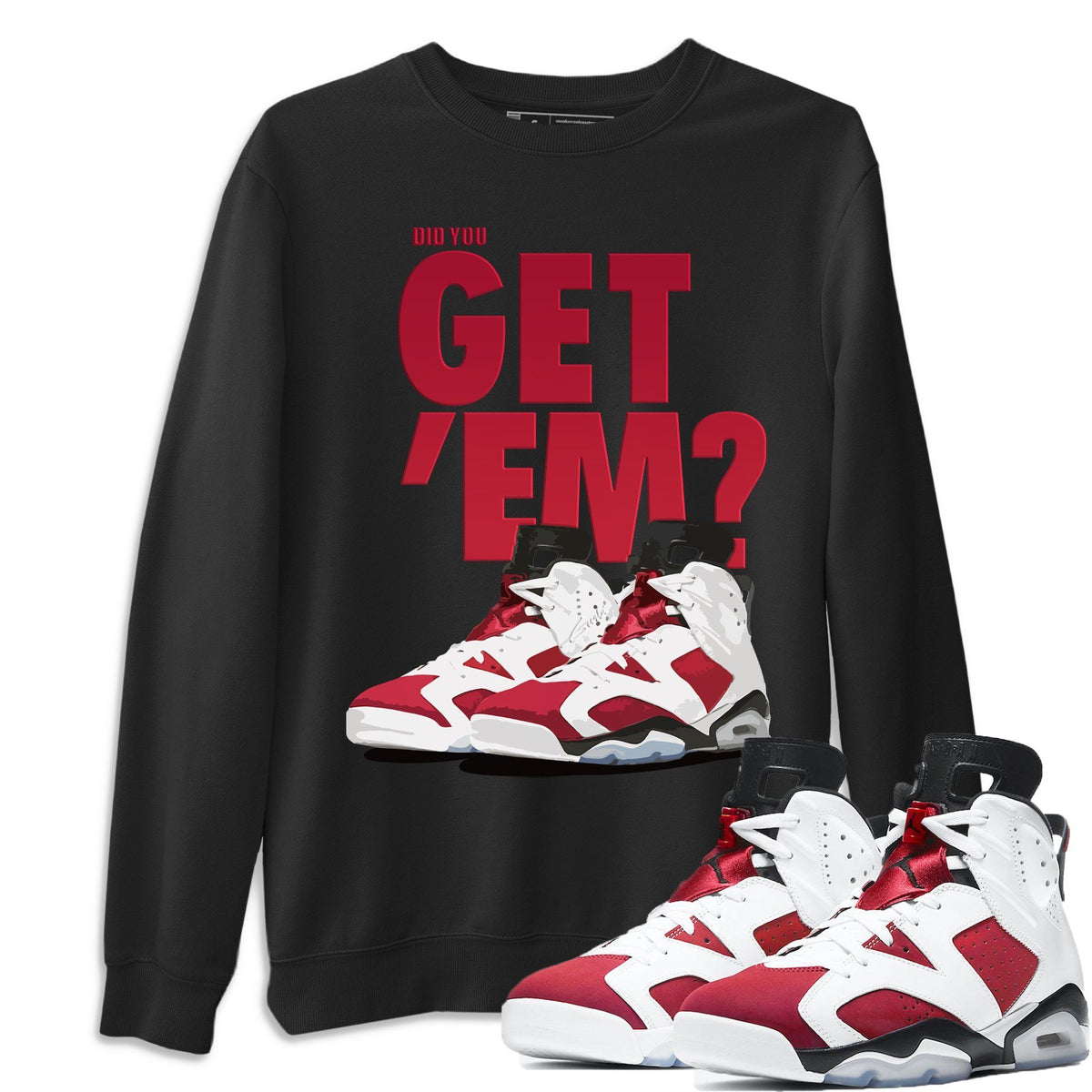 Jordan 6 Carmine Shirt To Match Jordans Did You Get Em Drip Gear Zone Sneaker Tees Jordan 6 Carmine Drip Gear Zone Drip Gear Zone Sneaker Matching Clothing Unisex Shirts