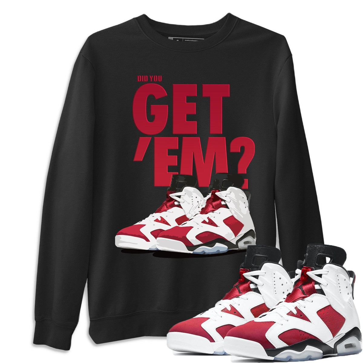 Jordan 6 Carmine Shirt To Match Jordans Did You Get Em Drip Gear Zone Sneaker Tees Jordan 6 Carmine Drip Gear Zone Drip Gear Zone Sneaker Matching Clothing Unisex Shirts