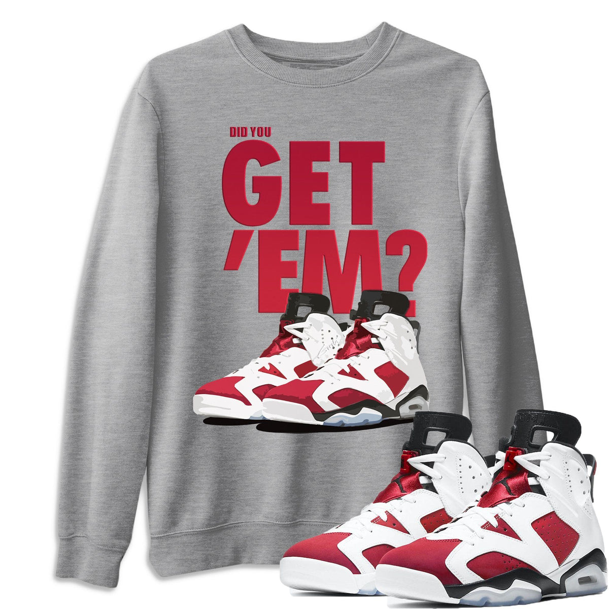 Jordan 6 Carmine Shirt To Match Jordans Did You Get Em Drip Gear Zone Sneaker Tees Jordan 6 Carmine Drip Gear Zone Drip Gear Zone Sneaker Matching Clothing Unisex Shirts