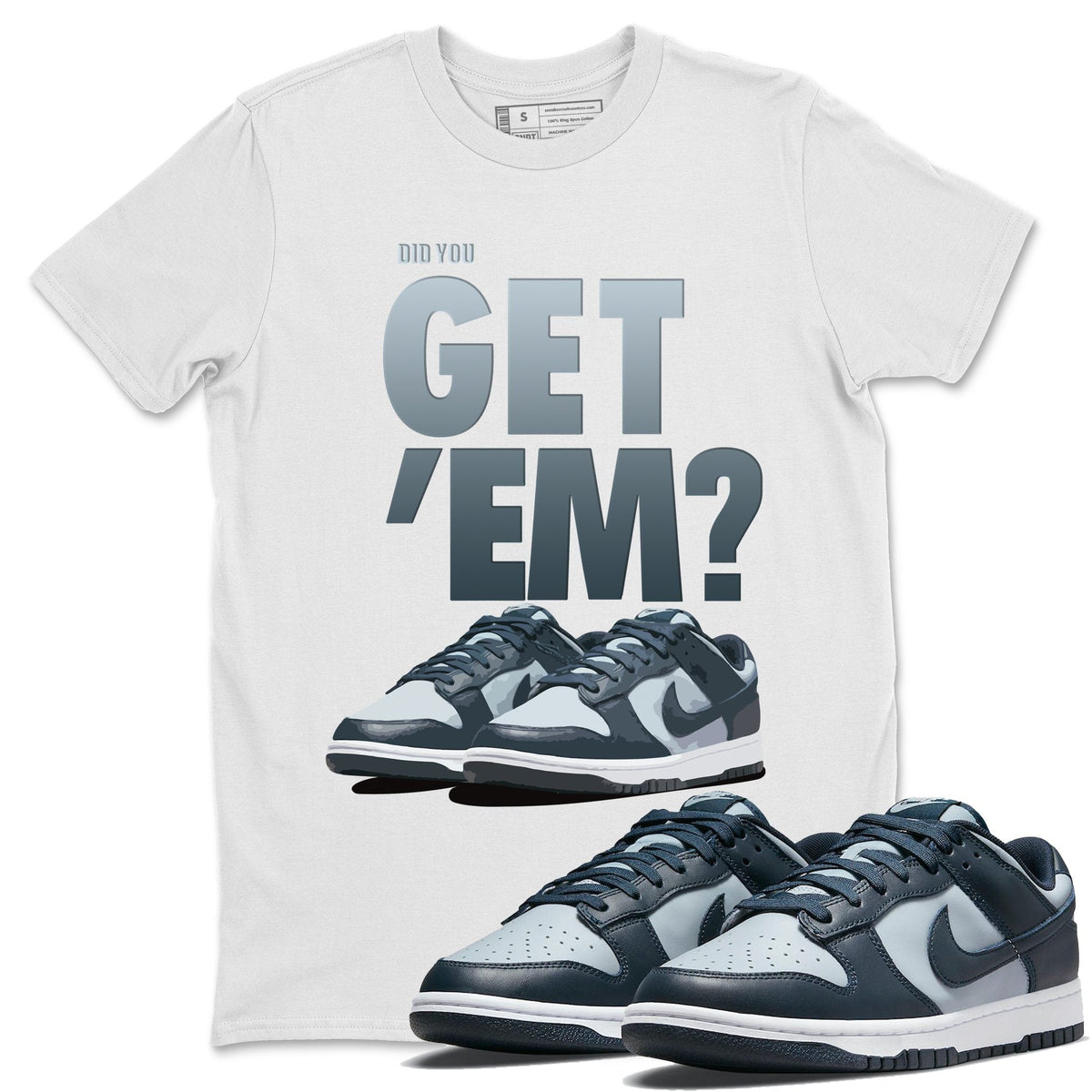 Dunk championship Grey Sneaker Match Tees Did You Get Em Drip Gear Zone Dunk championship Grey Drip Gear Zone Crew Neck Shirts