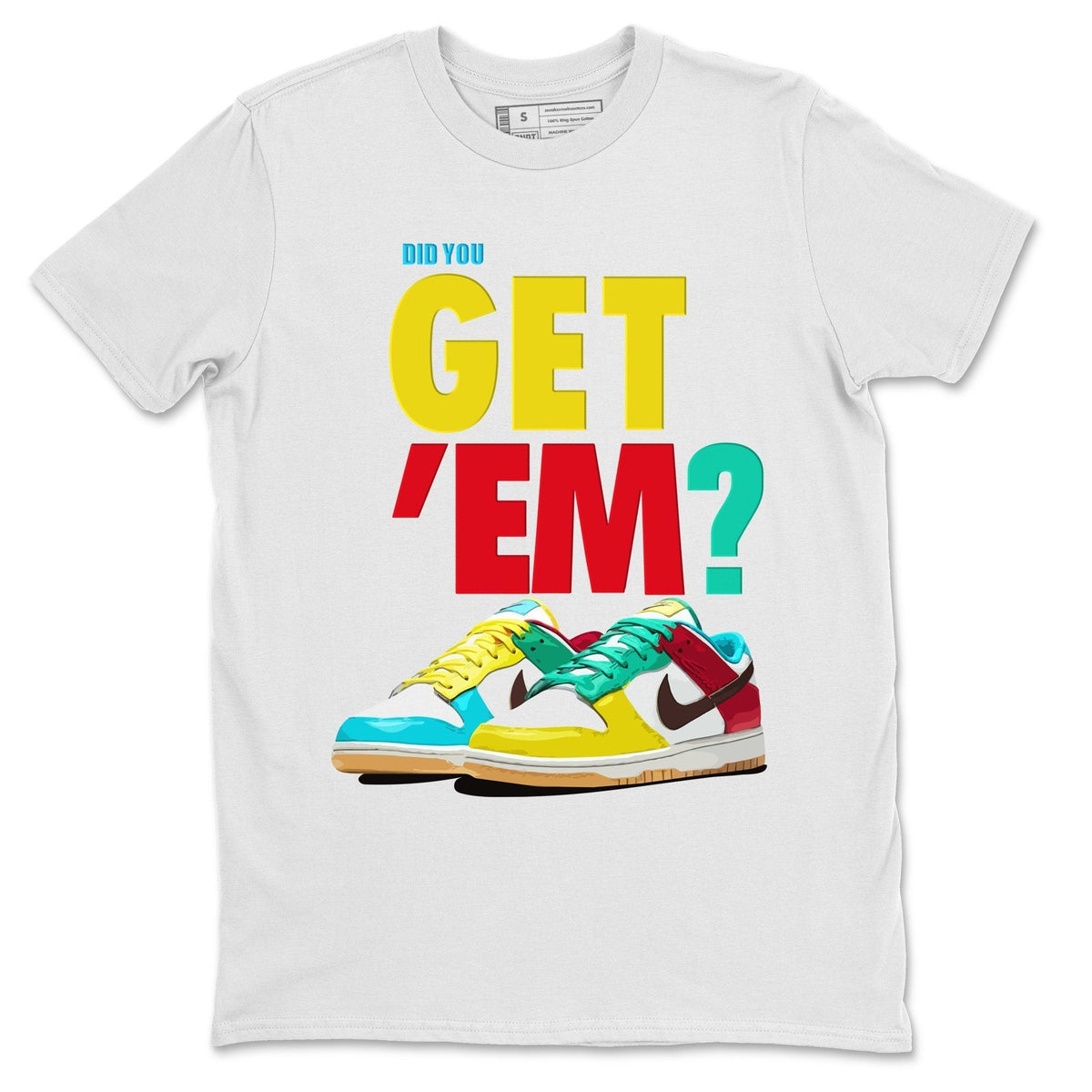 Dunk Free 99 White Sneaker Match Tees Did You Get Em Drip Gear Zone Dunk Free 99 White Drip Gear Zone Crew Neck Shirts