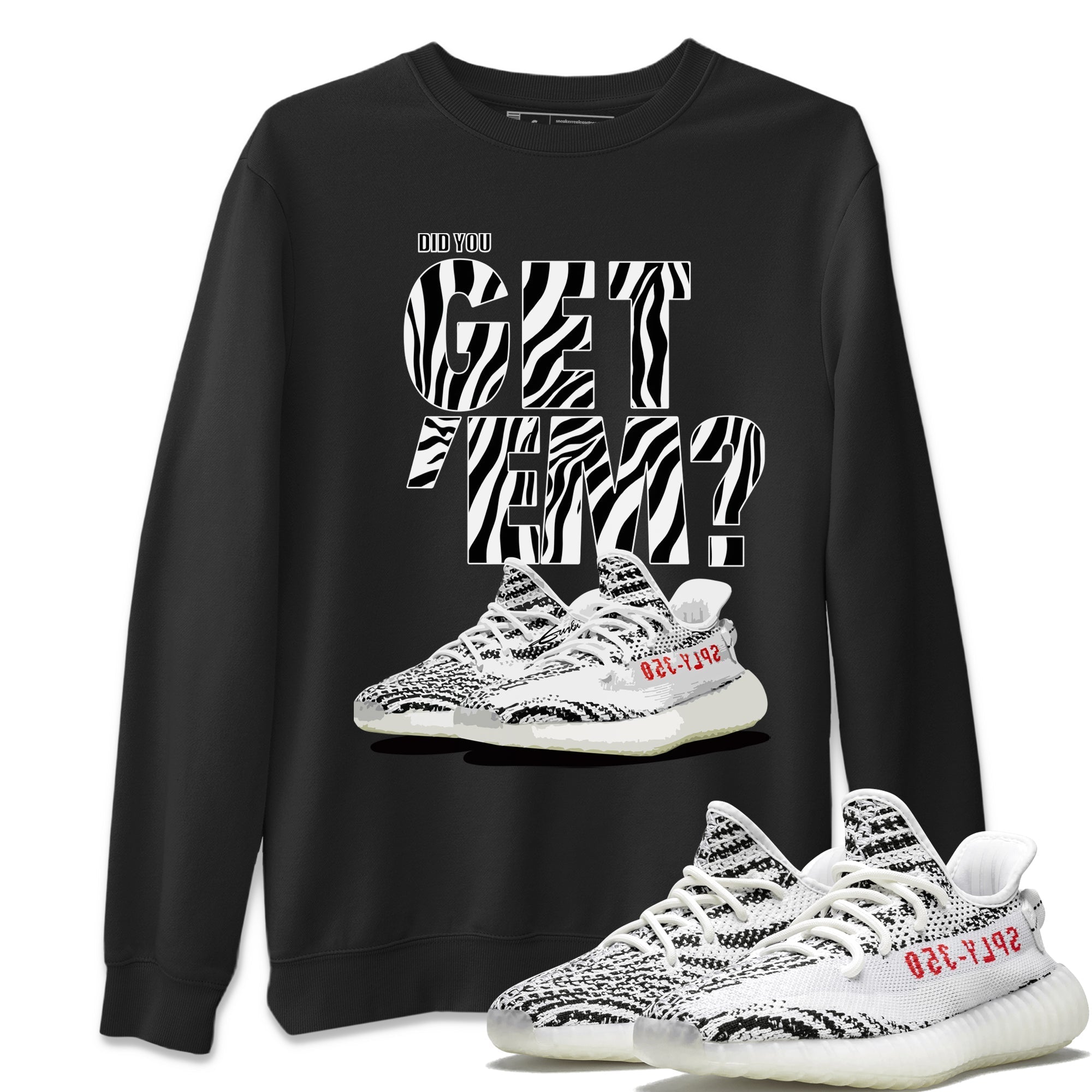 Adidas Yeezy Boost 350 Zebra Shirt To Match Jordans Did You Get Em Drip Gear Zone Sneaker Tees Adidas Yeezy Boost 350 Zebra Drip Gear Zone Drip Gear Zone Sneaker Matching Clothing Unisex Shirts