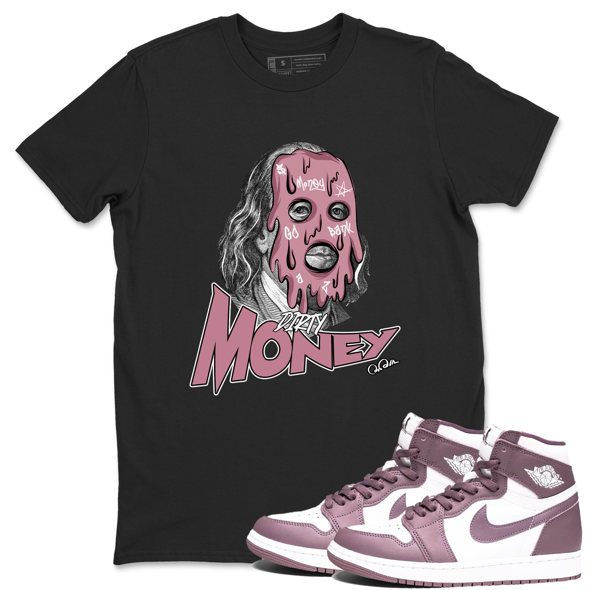 Air Jordan 1 Mauve shirt to match jordans Dirty Money crew neck streetwear t-shirt AJ1Mauve Drip Gear Zone Unisex Black 1 Sneaker Matching Tee