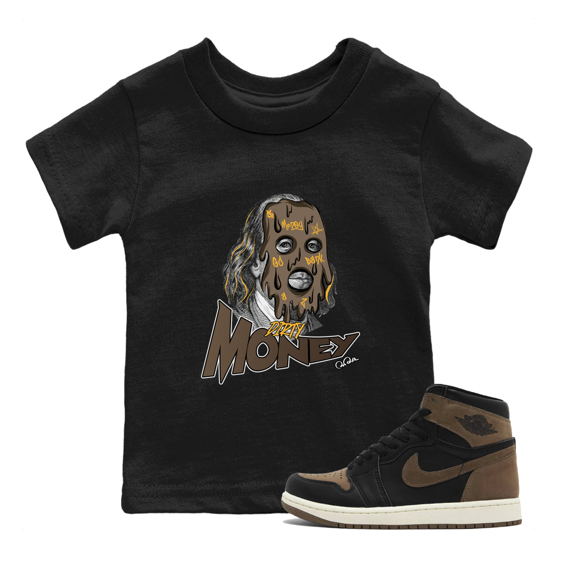 Air Jordan 1 Palomino shirt to match jordans Dirty Money Streetwear Sneaker Shirt AJ1 High Palomino Drip Gear Zone Sneaker Matching Clothing Baby Toddler Black 1 T-Shirt