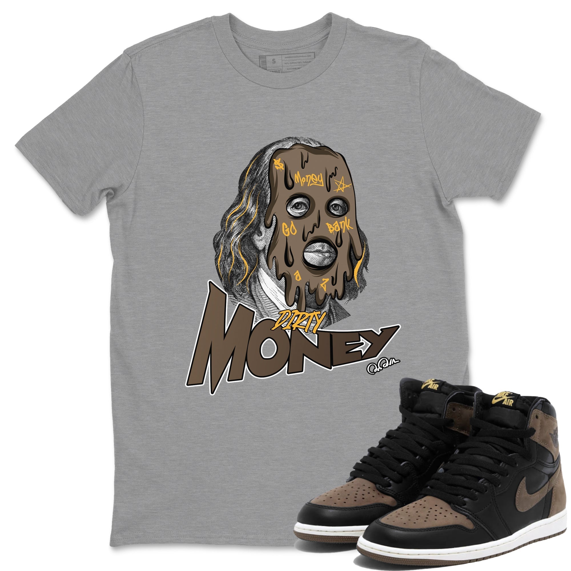 Air Jordan 1 Palomino shirt to match jordans Dirty Money Streetwear Sneaker Shirt AJ1 High Palomino Drip Gear Zone Sneaker Matching Clothing Unisex Heather Grey 1 T-Shirt
