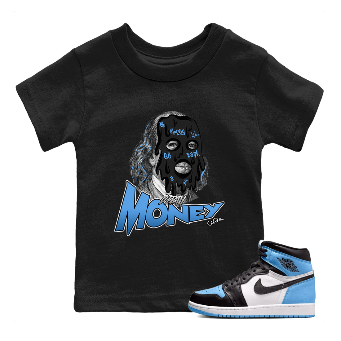 Air Jordan 1 Retro High OG UNC Toe Shirt to match Jordans Dirty Money Streetwear Sneaker Shirt 1s UNC Toe Drip Gear Zone Sneaker Matching Clothing Kids and Baby Tees Black 1