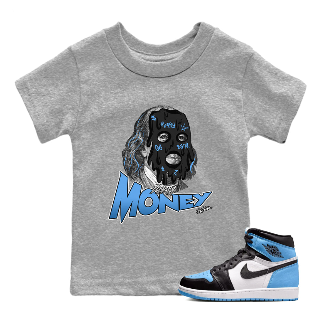 Air Jordan 1 Retro High OG UNC Toe Shirt to match Jordans Dirty Money Streetwear Sneaker Shirt 1s UNC Toe Drip Gear Zone Sneaker Matching Clothing Kids and Baby Tees Heather Grey 1
