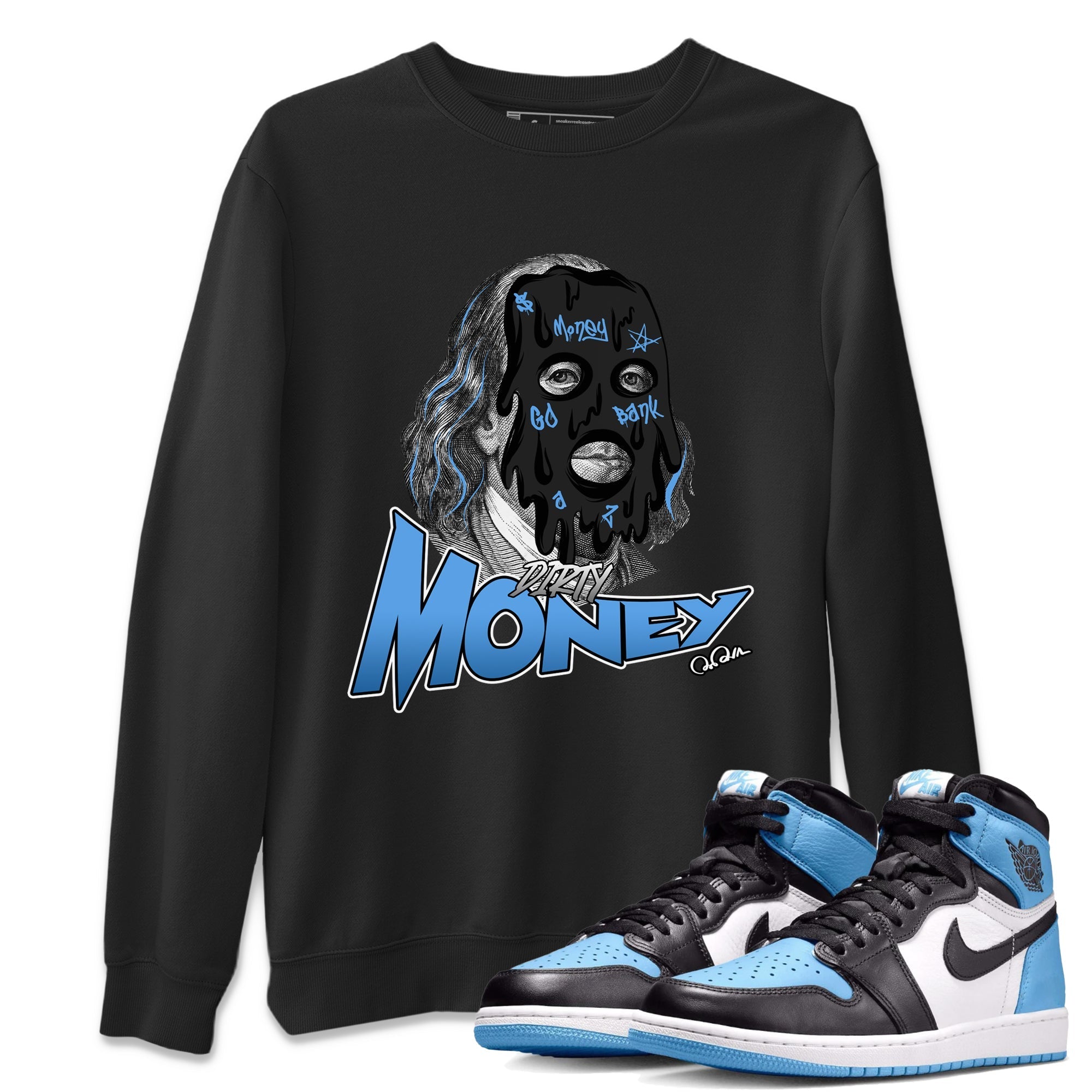 Air Jordan 1 Retro High OG UNC Toe Shirt to match Jordans Dirty Money Streetwear Sneaker Shirt 1s UNC Toe Drip Gear Zone Sneaker Matching Clothing Crew Neck T-Shirts Black 1