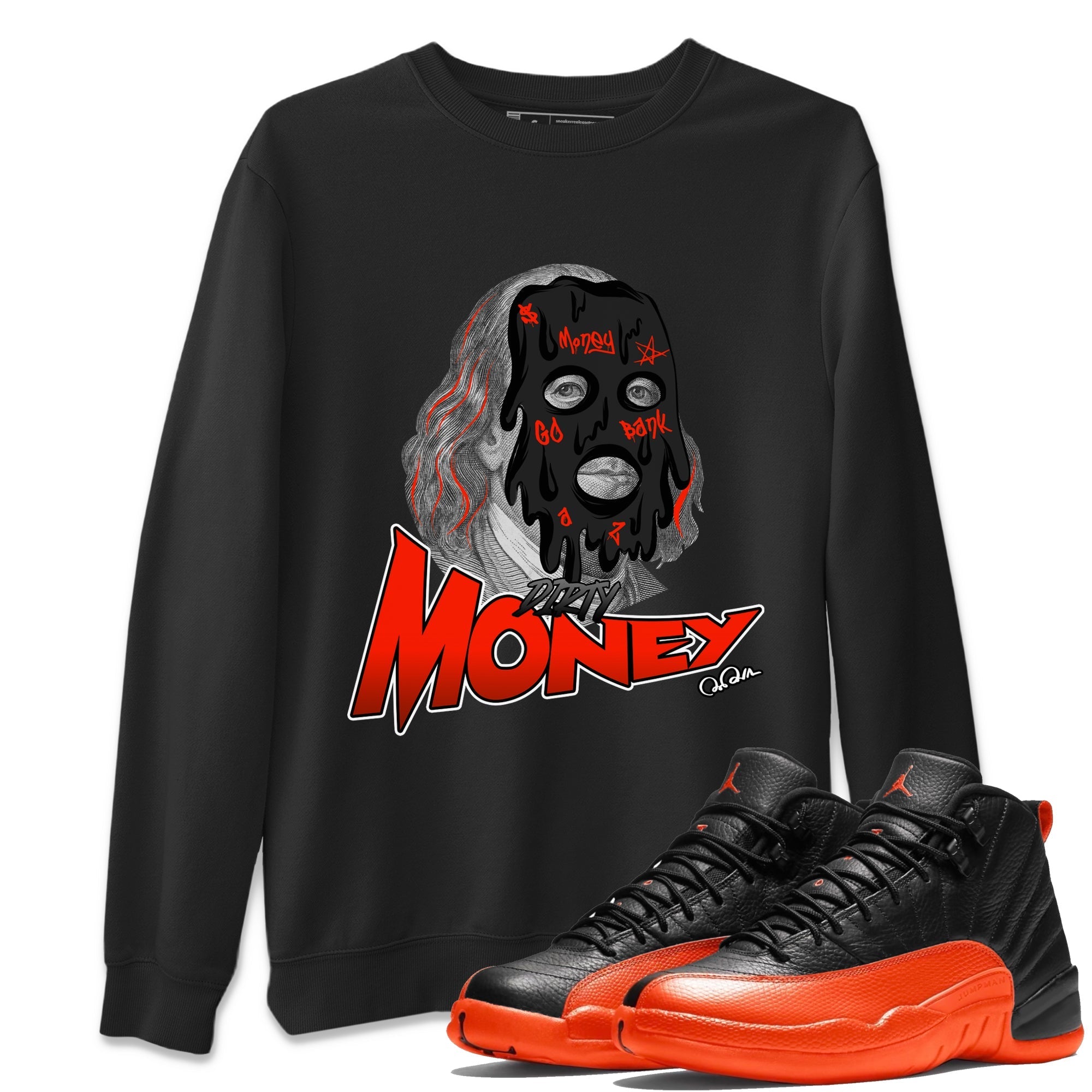 Air Jordan 12 Brilliant Orange Sneaker Match Tees Dirty Money Streetwear Sneaker Shirt AJ12 Brilliant Orange Sneaker Release Tees Unisex Shirts Black 1