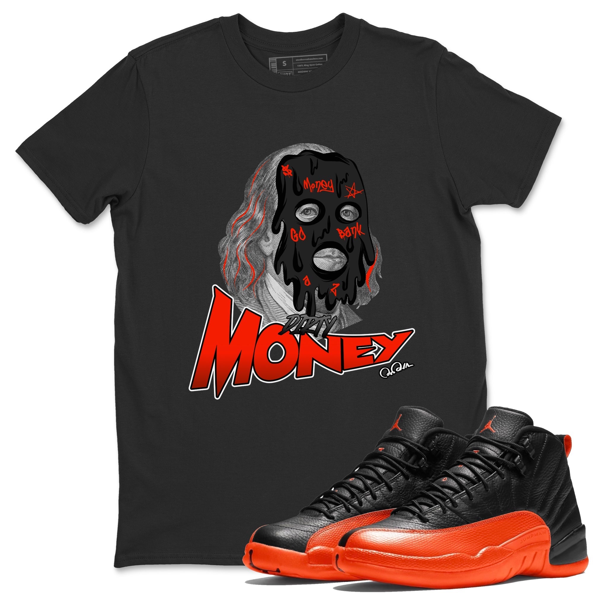 Air Jordan 12 Brilliant Orange Sneaker Match Tees Dirty Money Streetwear Sneaker Shirt AJ12 Brilliant Orange Sneaker Release Tees Unisex Shirts Black 1