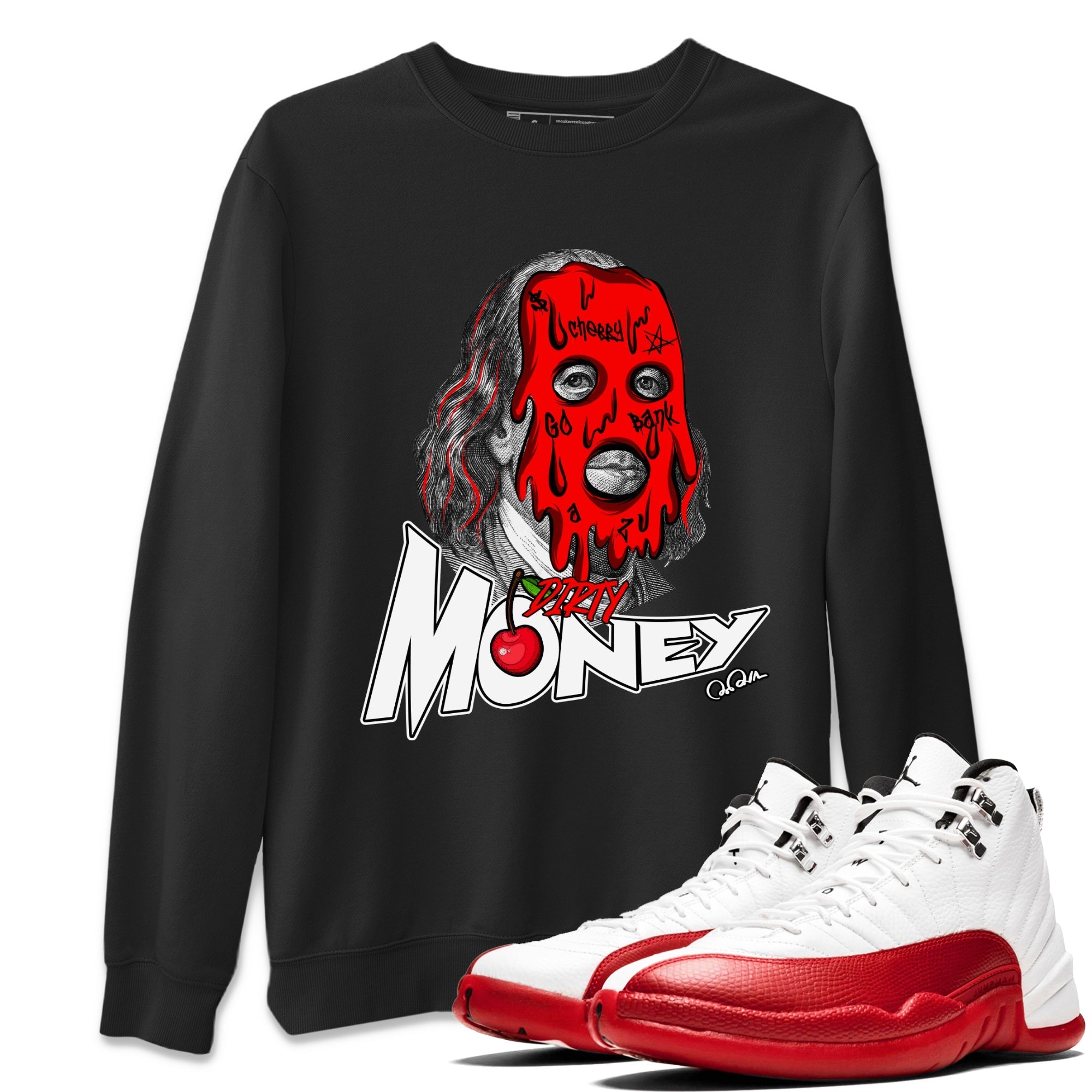 Air Jordan 12 Cherry Sneaker Match Tees Dirty Money Streetwear Sneaker Shirt AJ12 Cherry Sneaker Release Tees Unisex Shirts Black 1
