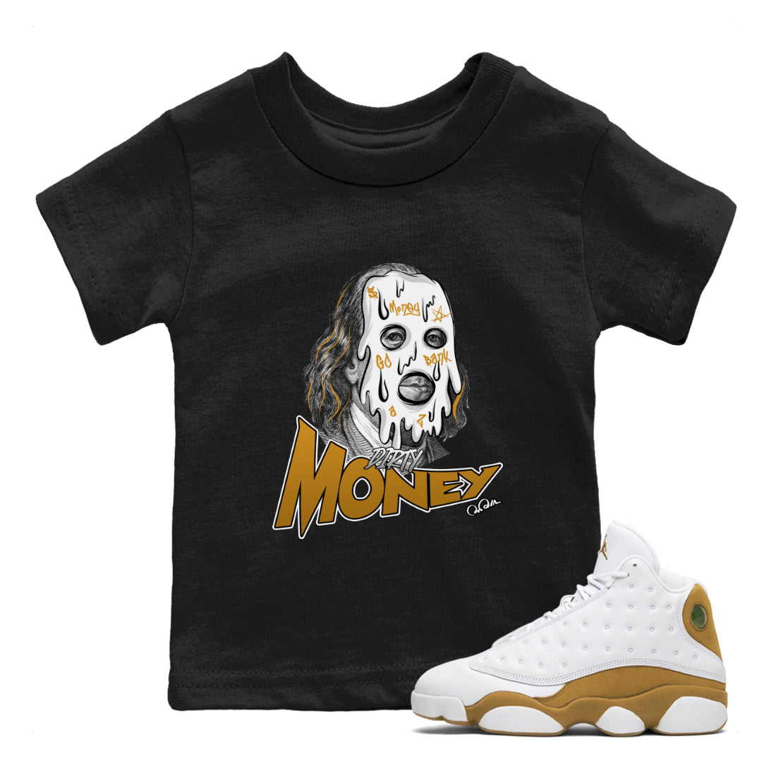 Air Jordan 13 Wheat Sneaker Match Tees Dirty Money Streetwear Sneaker Shirt AJ13 Wheat Sneaker Release Tees Kids Shirts Black 1