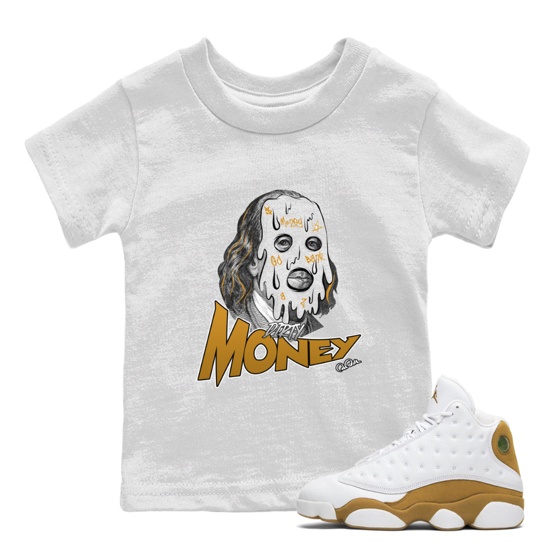 Air Jordan 13 Wheat Sneaker Match Tees Dirty Money Streetwear Sneaker Shirt AJ13 Wheat Sneaker Release Tees Kids Shirts White 1