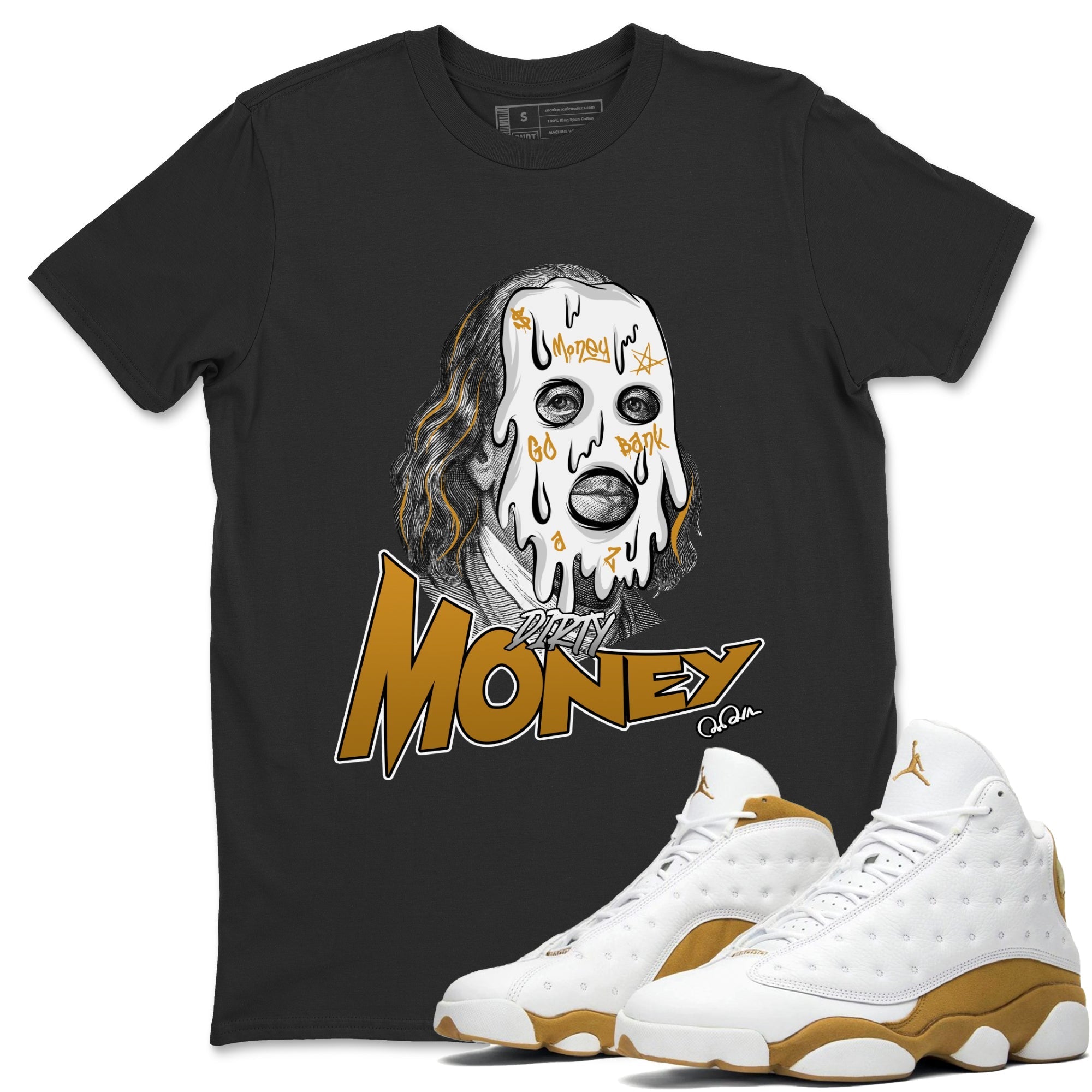 Air Jordan 13 Wheat Sneaker Match Tees Dirty Money Streetwear Sneaker Shirt AJ13 Wheat Sneaker Release Tees Unisex Shirts Black 1