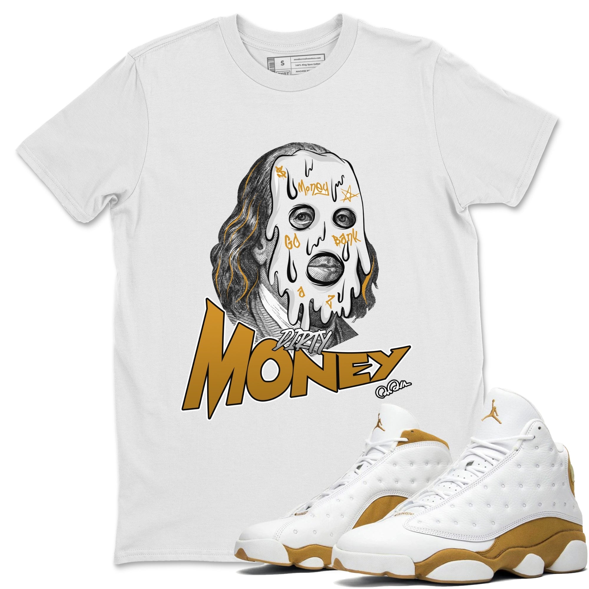 Air Jordan 13 Wheat Sneaker Match Tees Dirty Money Streetwear Sneaker Shirt AJ13 Wheat Sneaker Release Tees Unisex Shirts White 1