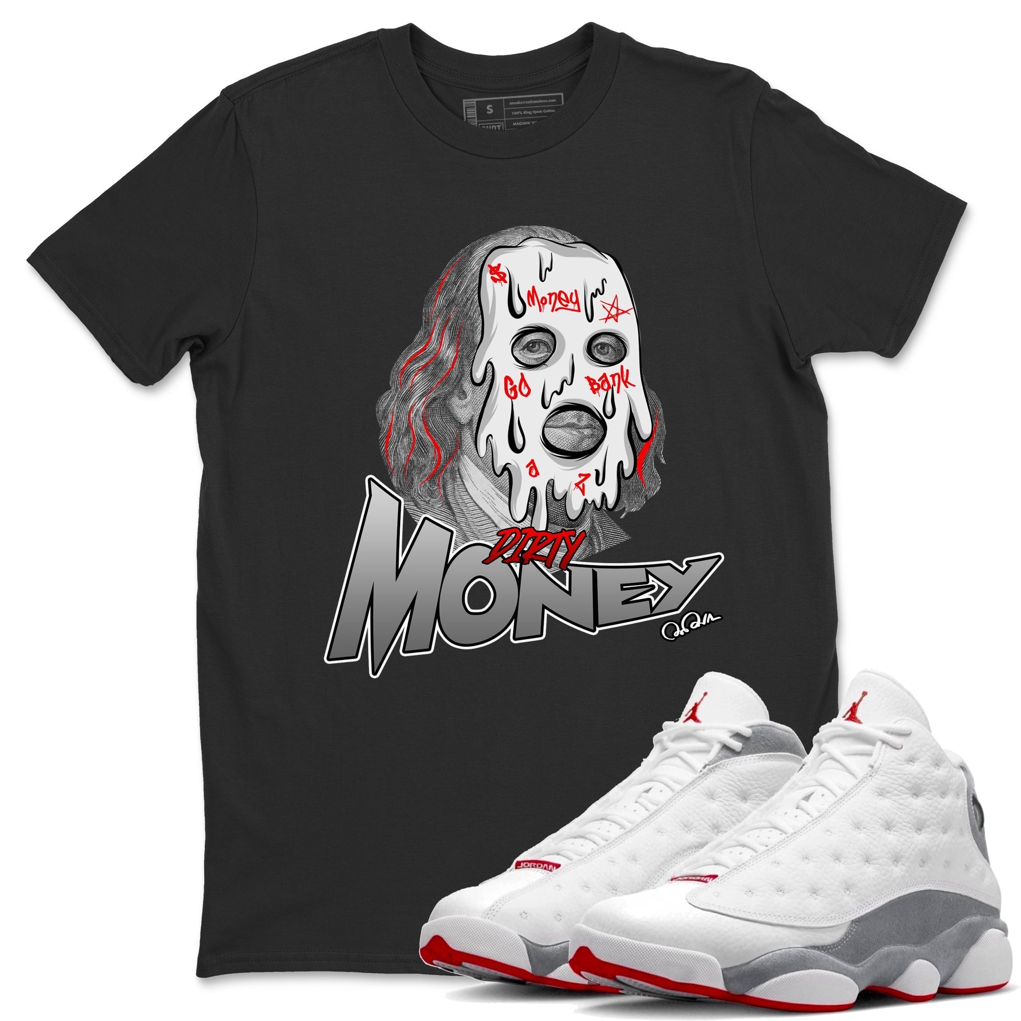 Air Jordan 13 Wolf Grey Sneaker Match Tees Dirty Money Streetwear Sneaker Shirt AJ13 Wolf Grey Sneaker Release Tees Unisex Shirts Black 1