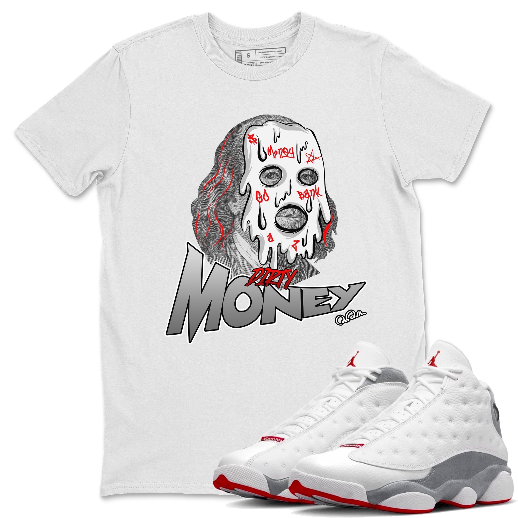 Air Jordan 13 Wolf Grey Sneaker Match Tees Dirty Money Streetwear Sneaker Shirt AJ13 Wolf Grey Sneaker Release Tees Unisex Shirts White 1
