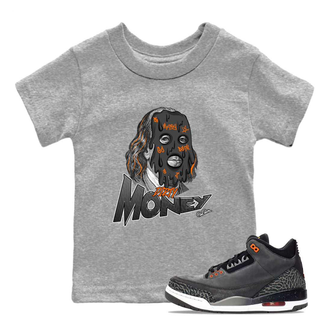 Air Jordan 3 Fear shirt to match jordans Dirty Money sneaker tees AJ3 Fear Drip Gear Zone Baby Toddler Heather Grey 1 T-Shirt
