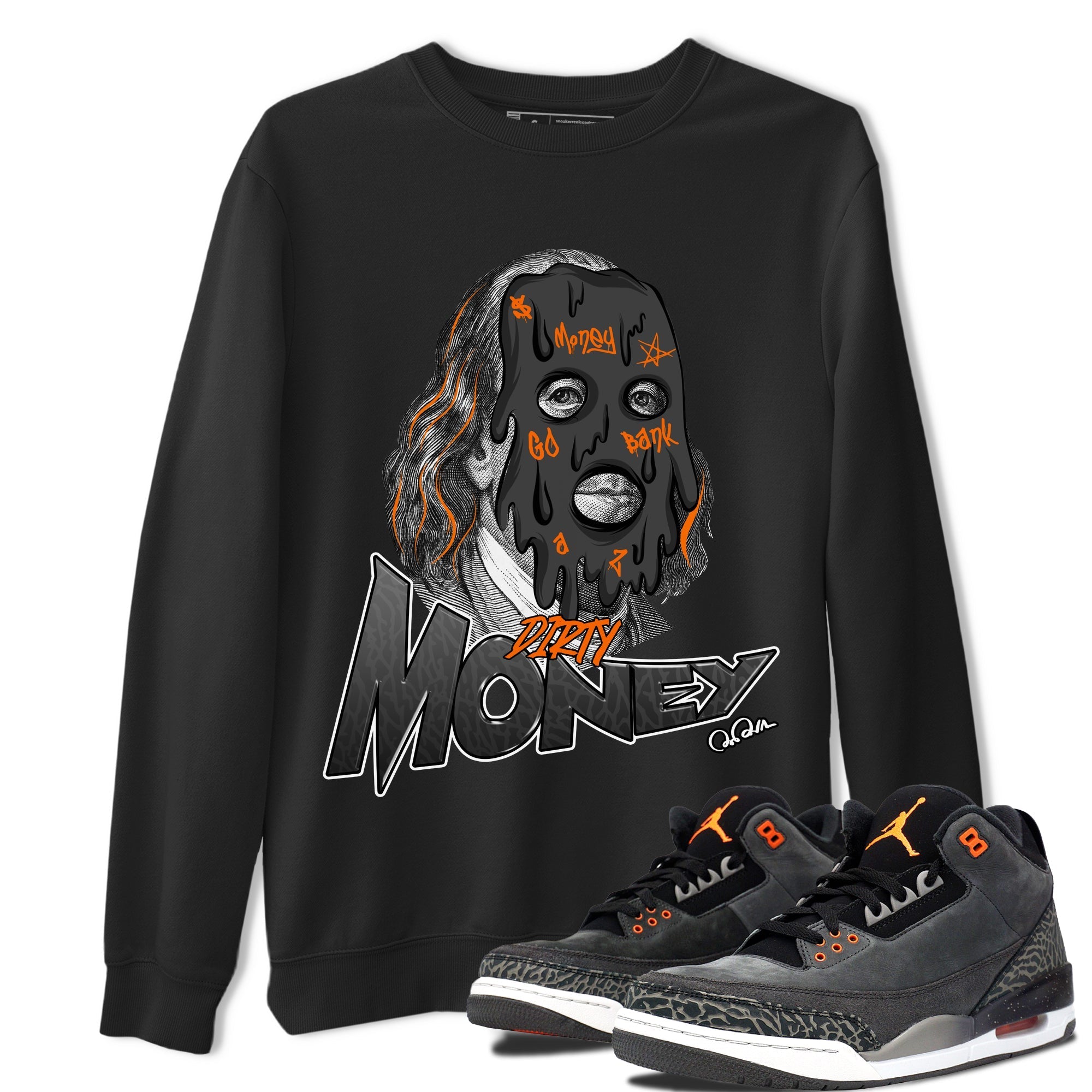 Air Jordan 3 Fear shirt to match jordans Dirty Money sneaker tees AJ3 Fear Drip Gear Zone Unisex Black 1 T-Shirt