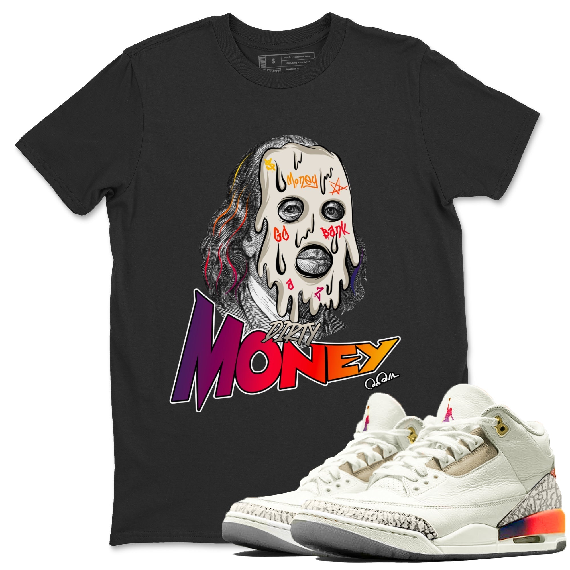 Air Jordan 3 J Balvin shirt to match jordans Dirty Money Streetwear Sneaker Shirt AJ3 Balvin  Drip Gear Zone Sneaker Matching Clothing LGBTQ Gay Pride T-Shirt Unisex Black 1 T-Shirt