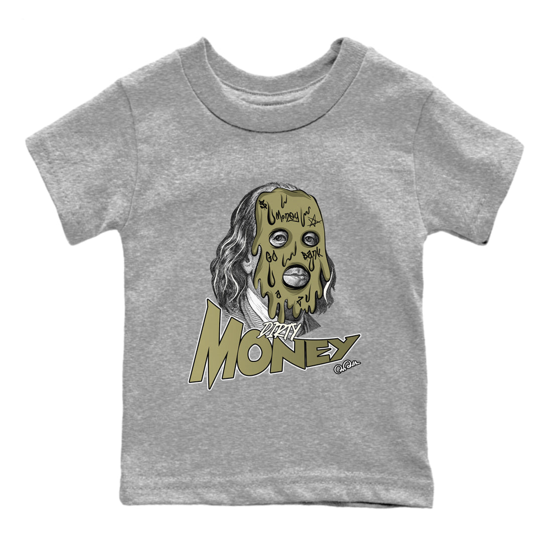 Air Jordan 4 Medium Olive shirt to match jordans streetwear brand Dirty Money sneaker tees AJ4Medium Olive Drip Gear Zone Baby Toddler Heather Grey 2 T-Shirt