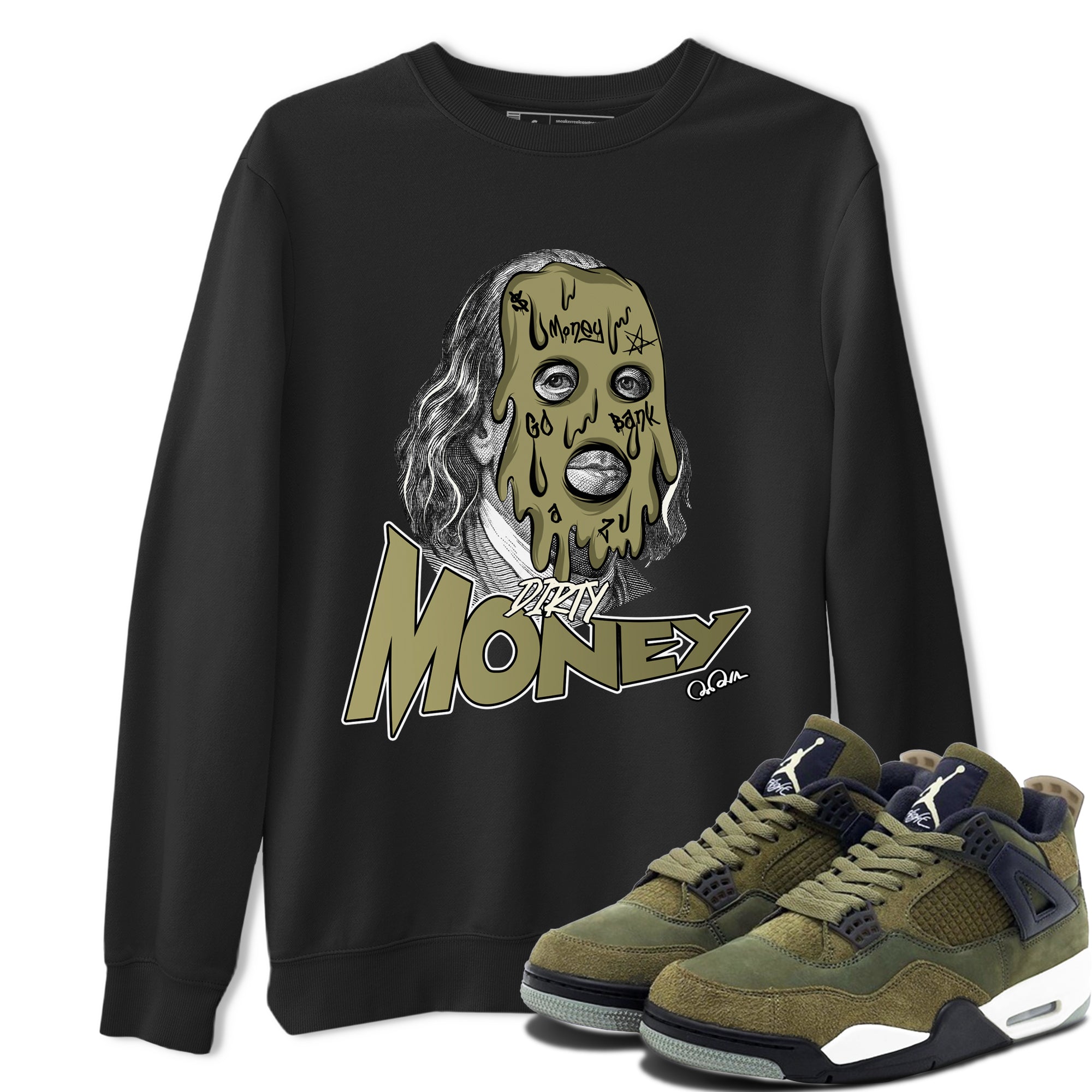 Air Jordan 4 Medium Olive shirt to match jordans streetwear brand Dirty Money sneaker tees AJ4Medium Olive Drip Gear Zone Unisex Black 1 T-Shirt