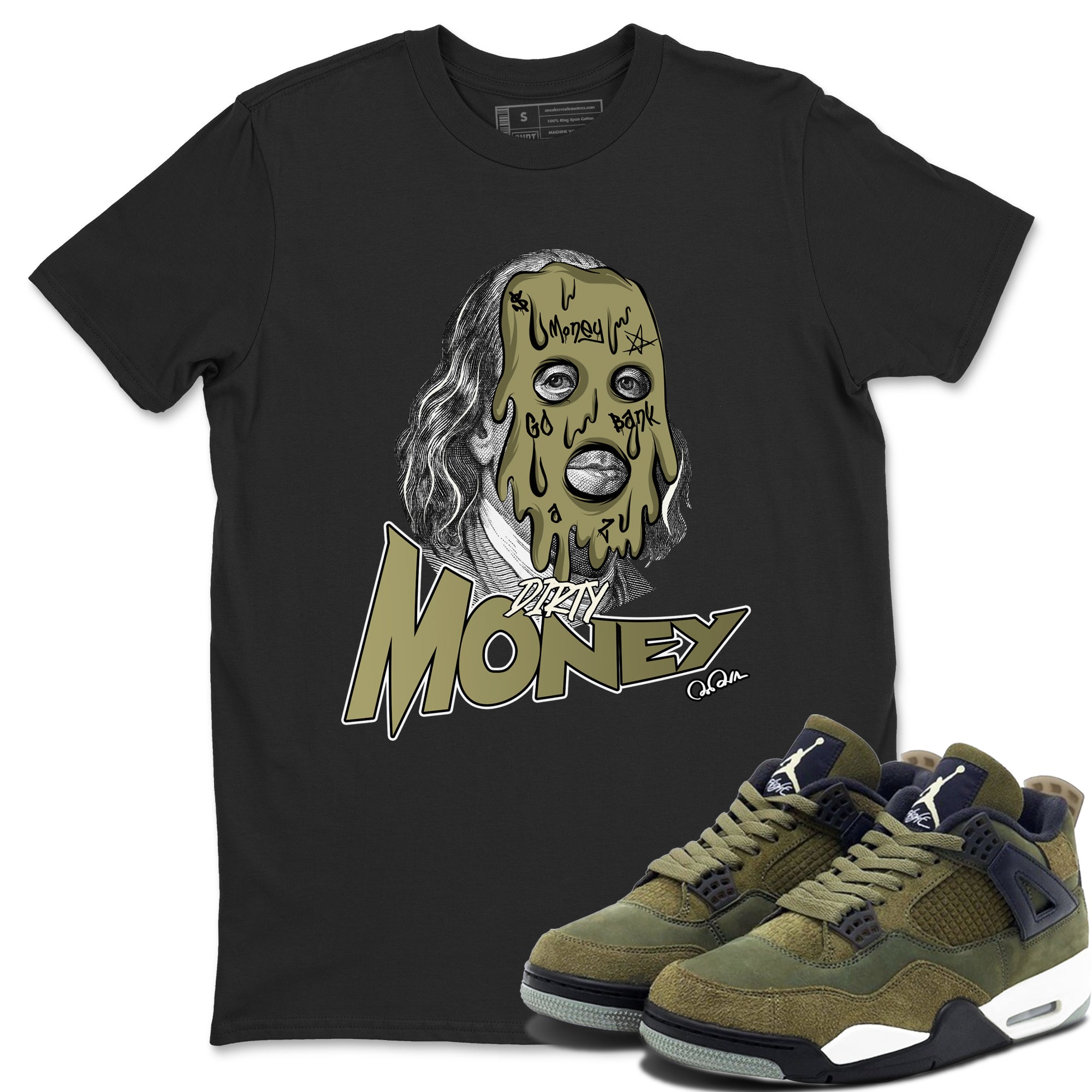 Air Jordan 4 Medium Olive shirt to match jordans streetwear brand Dirty Money sneaker tees AJ4Medium Olive Drip Gear Zone Unisex Black 1 T-Shirt