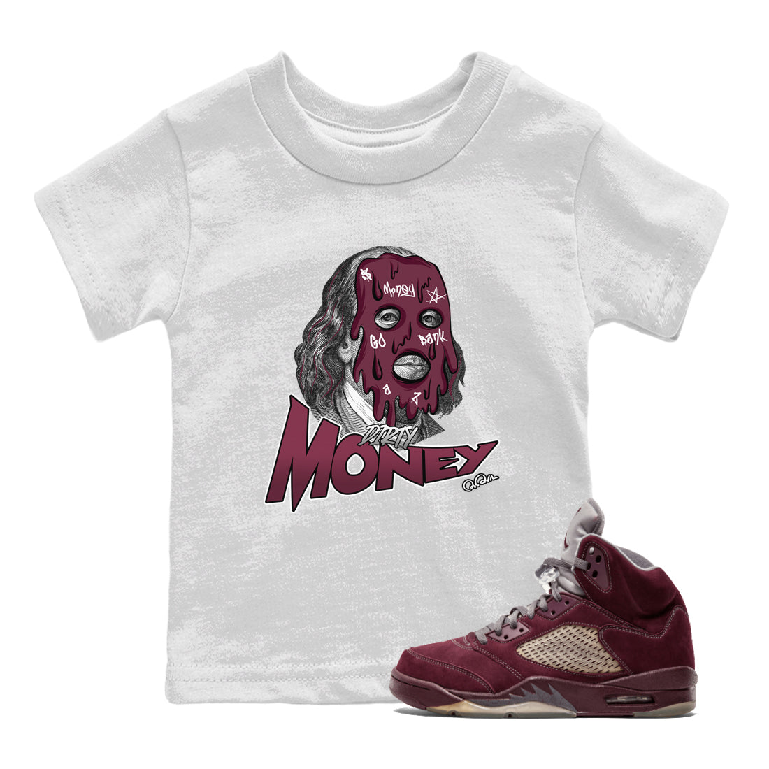 Air Jordan 5 Burgundy Sneaker Match Tees Dirty Money Streetwear Sneaker Shirt AJ5 Burgundy Sneaker Release Tees Kids Shirts White 1