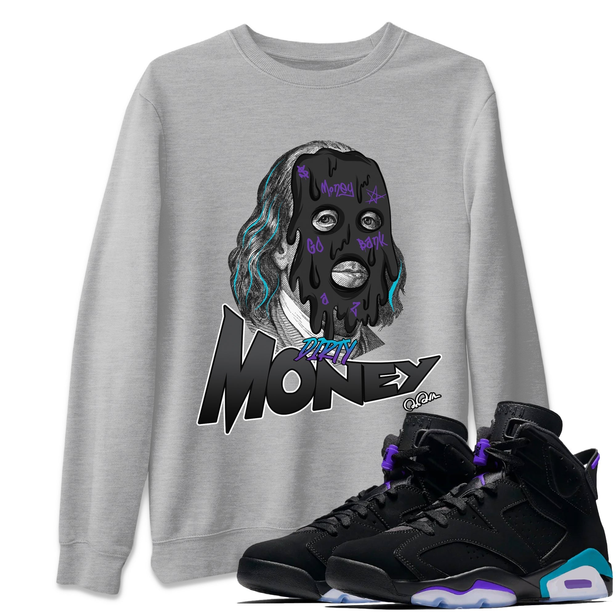 Air Jordan 6 Aqua Sneaker Match Tees Dirty Money Streetwear Sneaker Shirt AJ6 Aqua Sneaker Release Tees Unisex Shirts Heather Grey 1