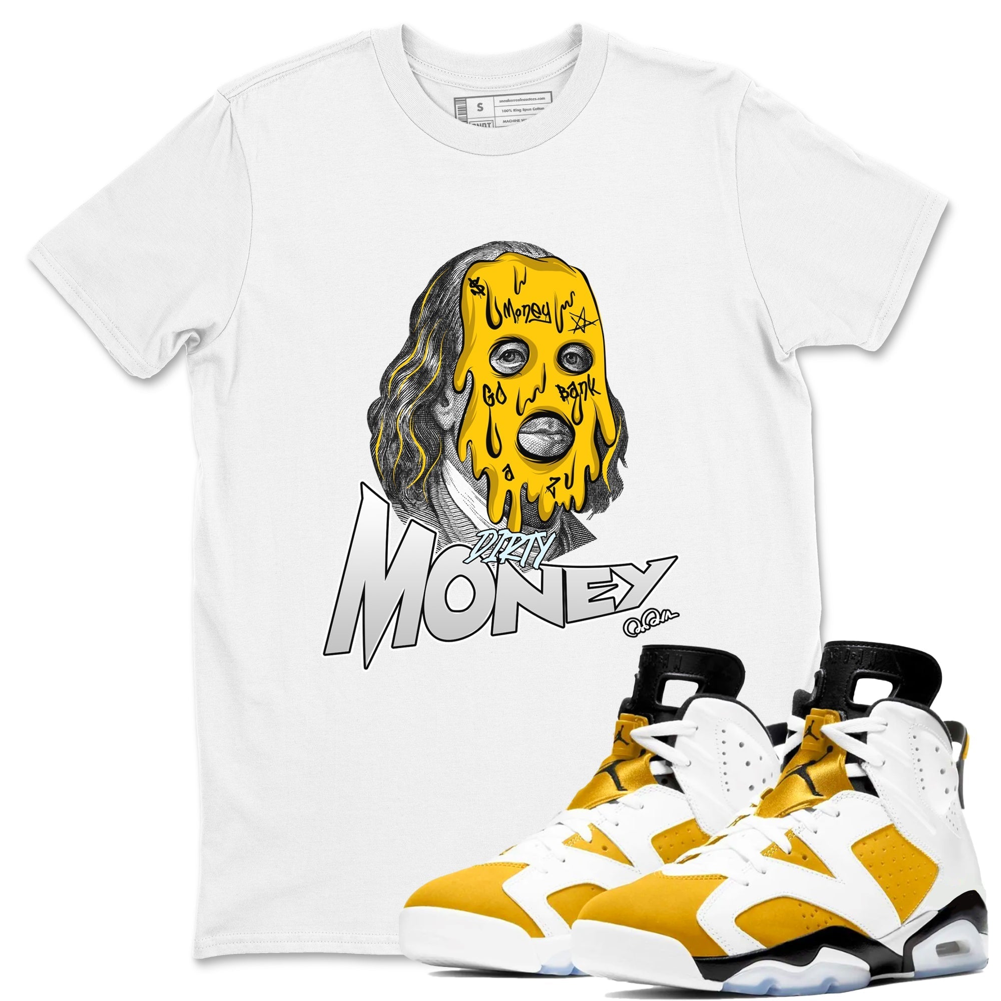 Air Jordan 6 Yellow Ochre shirt to match jordans Dirty Money sneaker tees streetwear brand AJ6 Yellow Ochre Drip Gear Zone Brand Unisex White 1 T-Shirt