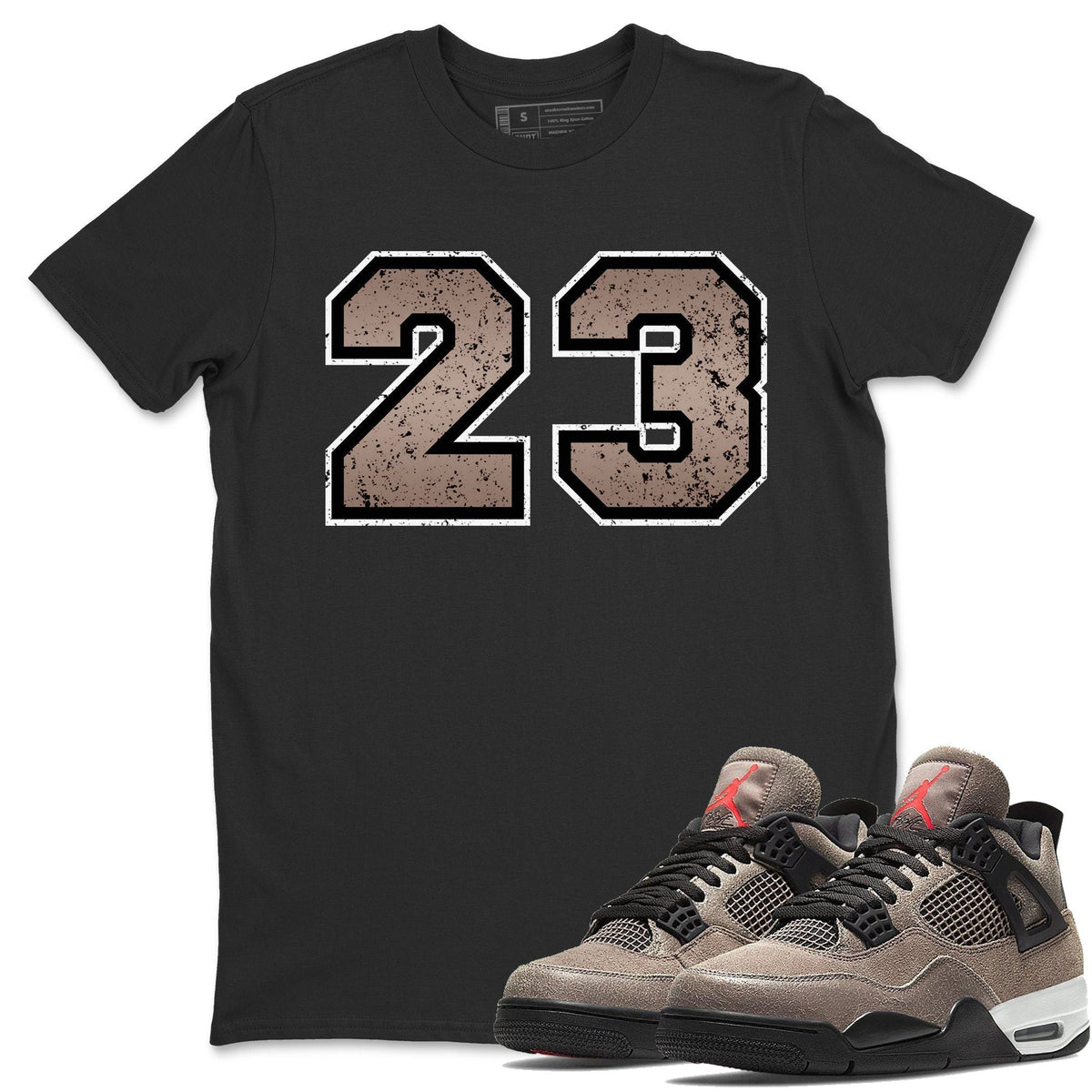 Jordan 4 Taupe Haze Shirt To Match Jordans Distressed 23 Sneaker Tees Jordan 4 Taupe Haze Drip Gear Zone Sneaker Matching Clothing Unisex Shirts