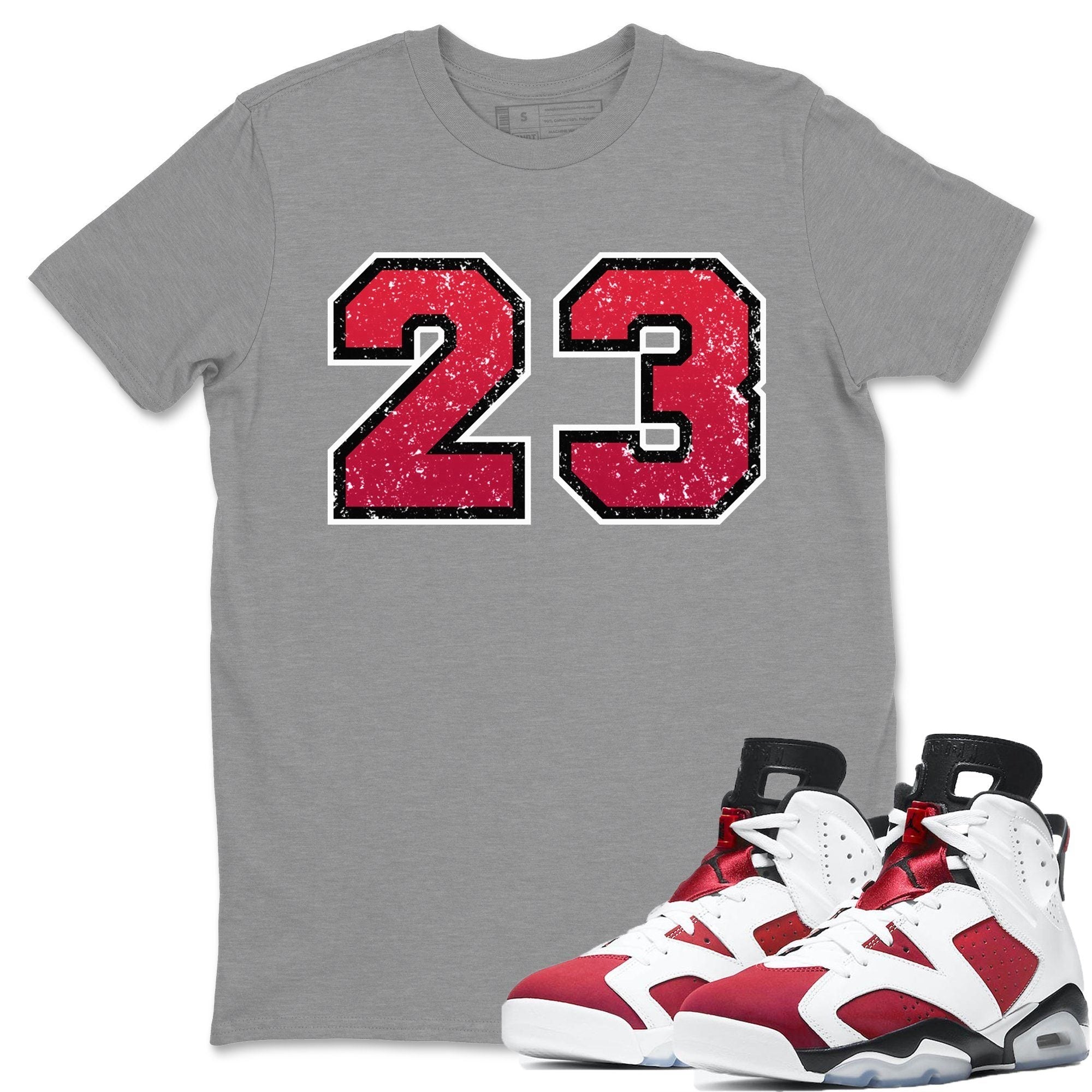 Jordan 6 Carmine Shirt To Match Jordans Distressed 23 Sneaker Tees Jordan 6 Carmine Drip Gear Zone Sneaker Matching Clothing Unisex Shirts