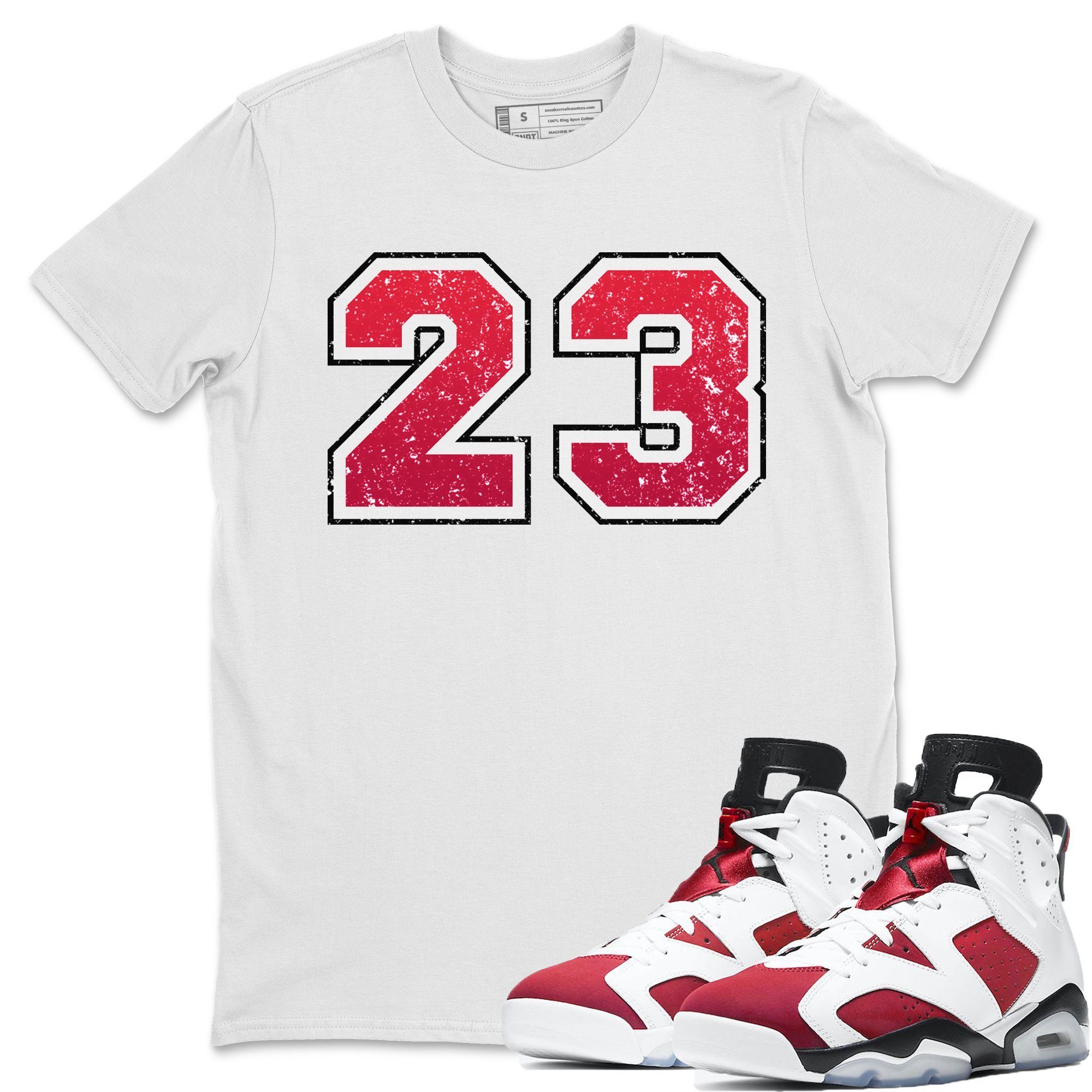 Jordan 6 Carmine Shirt To Match Jordans Distressed 23 Sneaker Tees Jordan 6 Carmine Drip Gear Zone Sneaker Matching Clothing Unisex Shirts