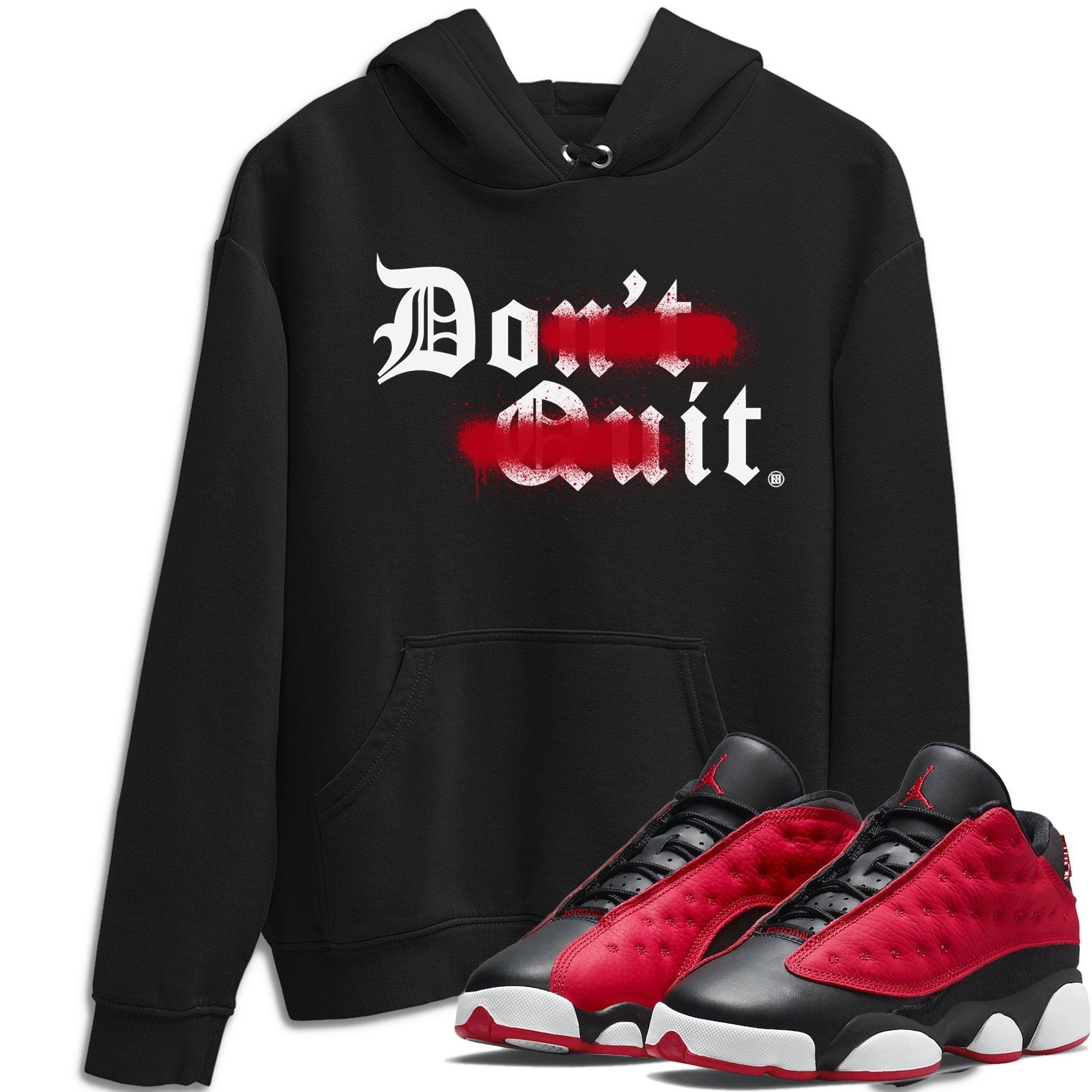 Jordan 13 Very Berry Shirt To Match Jordans Don't Quit Do It Sneaker Tees Jordan 13 Very Berry Drip Gear Zone Sneaker Matching Clothing Unisex Shirts
