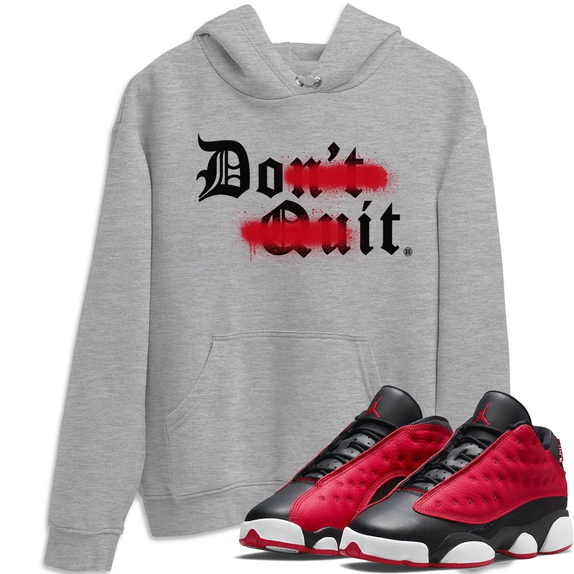 Jordan 13 Very Berry Shirt To Match Jordans Don't Quit Do It Sneaker Tees Jordan 13 Very Berry Drip Gear Zone Sneaker Matching Clothing Unisex Shirts