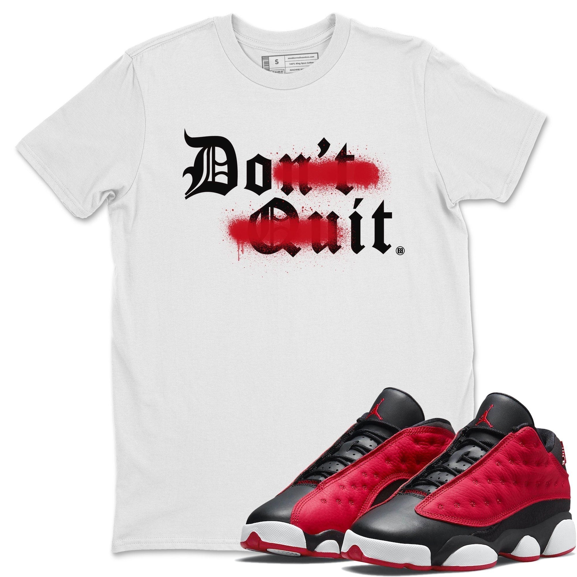 Jordan 13 Very Berry Shirt To Match Jordans Don't Quit Do It Sneaker Tees Jordan 13 Very Berry Drip Gear Zone Sneaker Matching Clothing Unisex Shirts