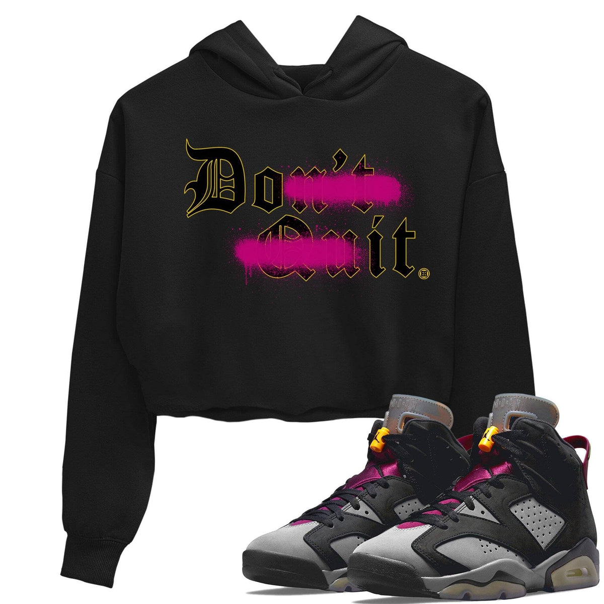 Jordan 6 Bordeaux Sneaker Matching T-Shirt Don't Quit Do It Sneaker Tees Jordan 6 Bordeaux Sneaker Release Tees Women's Shirts