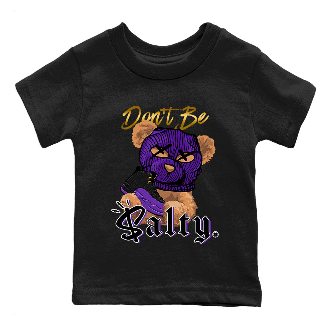 12s Field Purple Match To Jordans Don't Be Salty Bear Streetwear Sneaker Shirt Air Jordan 12 Field Purple Drip Gear Zone Sneaker Matching Clothing Kids Shirts Black 2