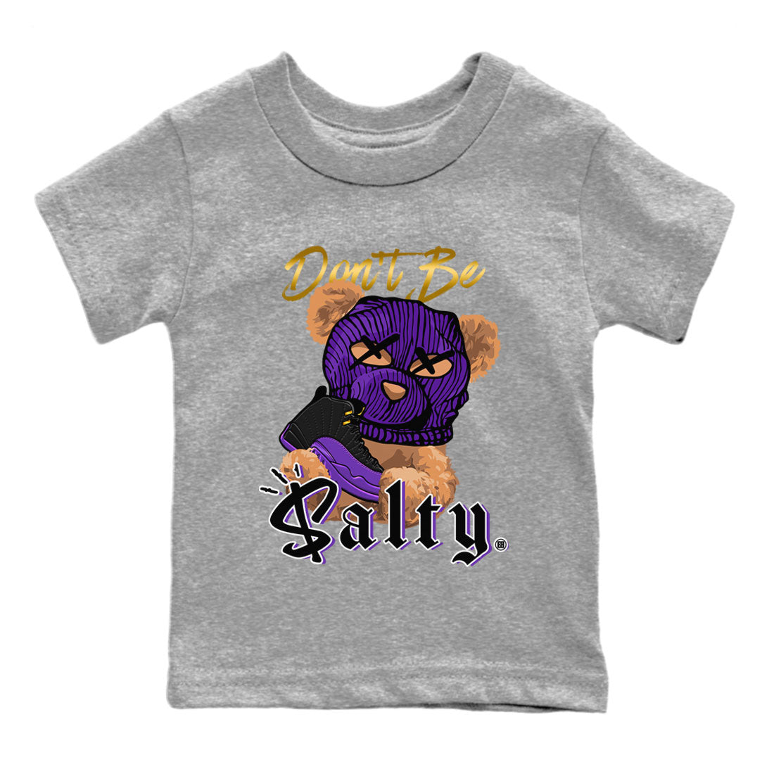 12s Field Purple Match To Jordans Don't Be Salty Bear Streetwear Sneaker Shirt Air Jordan 12 Field Purple Drip Gear Zone Sneaker Matching Clothing Kids Shirts Heather Grey 2