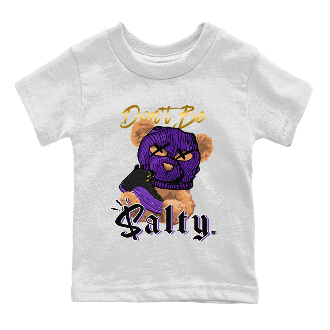 12s Field Purple Match To Jordans Don't Be Salty Bear Streetwear Sneaker Shirt Air Jordan 12 Field Purple Drip Gear Zone Sneaker Matching Clothing Kids Shirts White 2