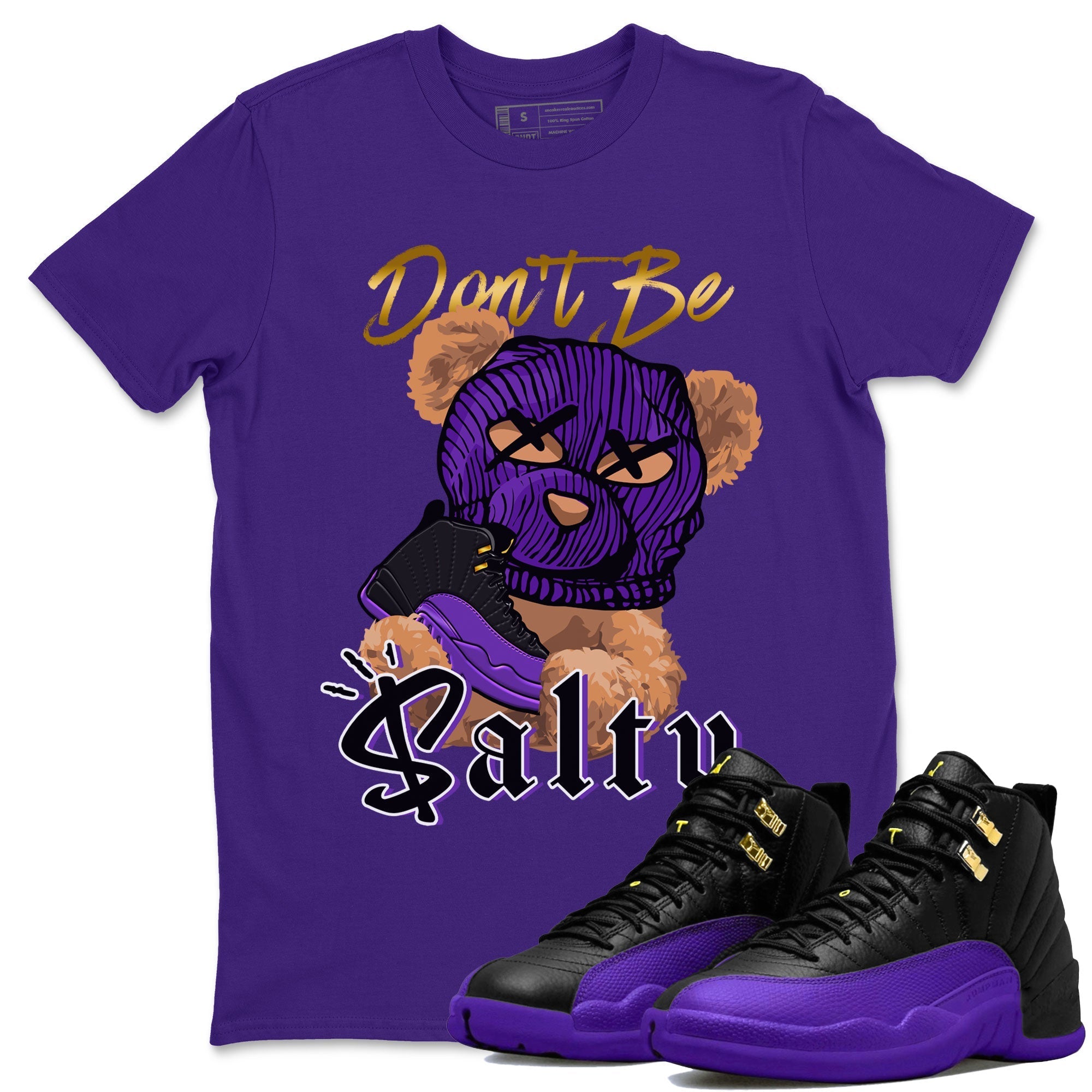 12s Field Purple Match To Jordans Don't Be Salty Bear Streetwear Sneaker Shirt Air Jordan 12 Field Purple Drip Gear Zone Sneaker Matching Clothing Unisex Shirts Purple 1