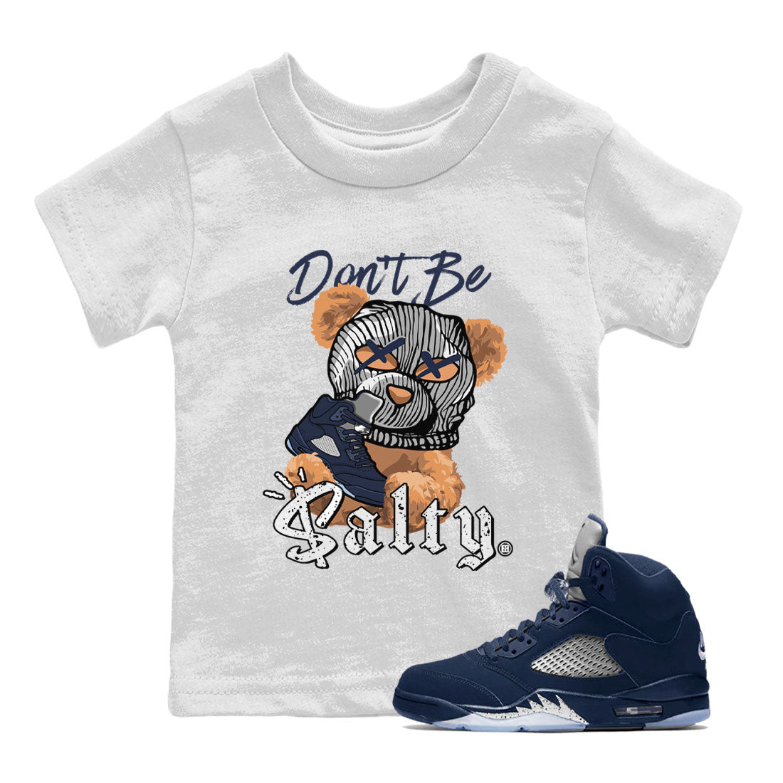 Air Jordan 5 Georgetown Match To Jordans Don't Be Salty Bear Streetwear Sneaker Shirt Air Jordan 5 Georgetown Drip Gear Zone Sneaker Matching Clothing Kids Shirts White 1